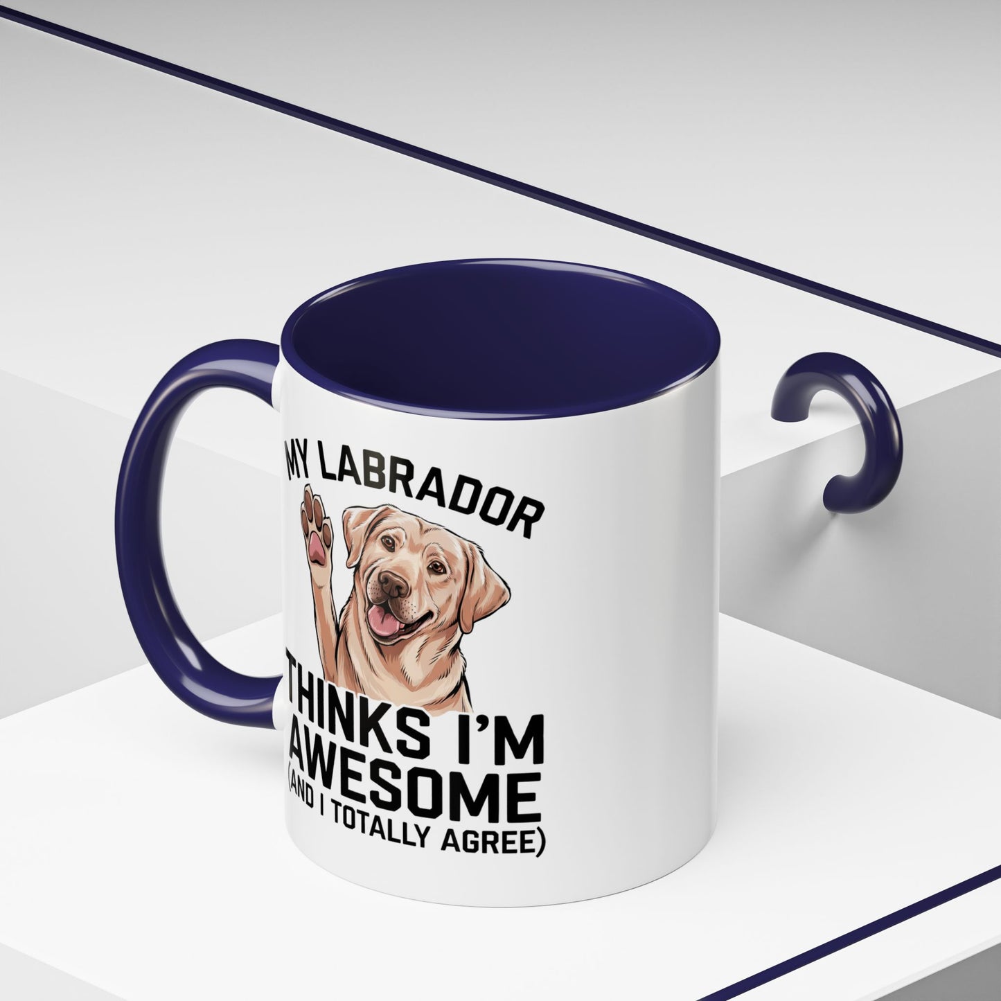 Labrador Coffee Mug – My Labrador Thinks I'm Awesome (Unique Gift for Dog Lovers, Pet Owners, Fun Coffee Cup)