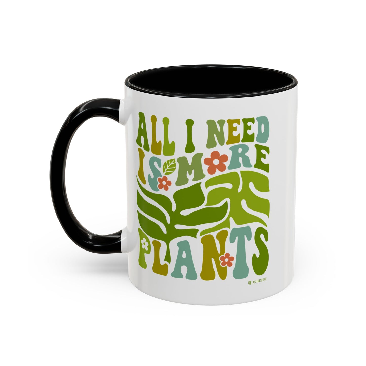 Botanical Coffee Mug - All I Need is More Plants, Plant Lover Gift, Home Decor, Gardening Mug, Eco-Friendly Coffee Cup
