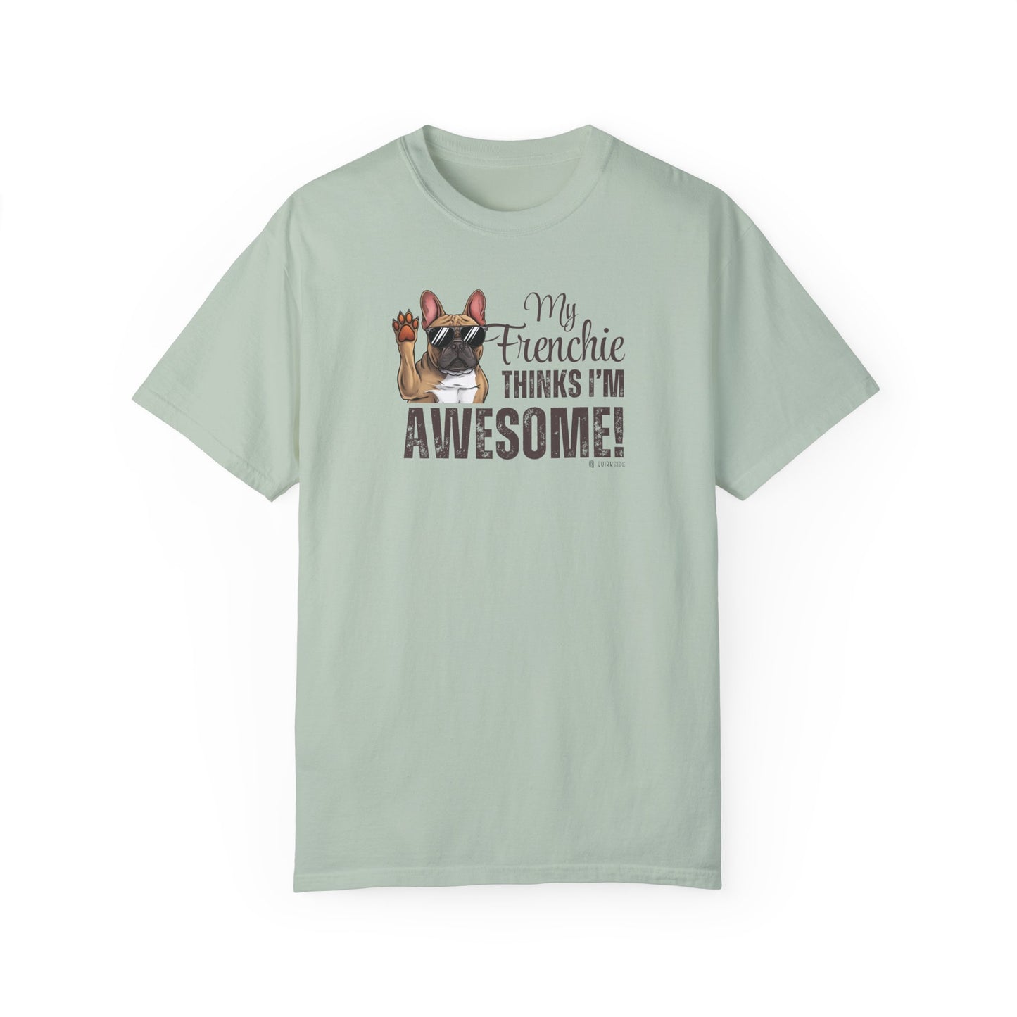 French Bulldog Lover Unisex Garment-Dyed T-shirt, Dog Parent Tee, Cute Bulldog Shirt, Pet Lover Top, Animal Graphic Tee