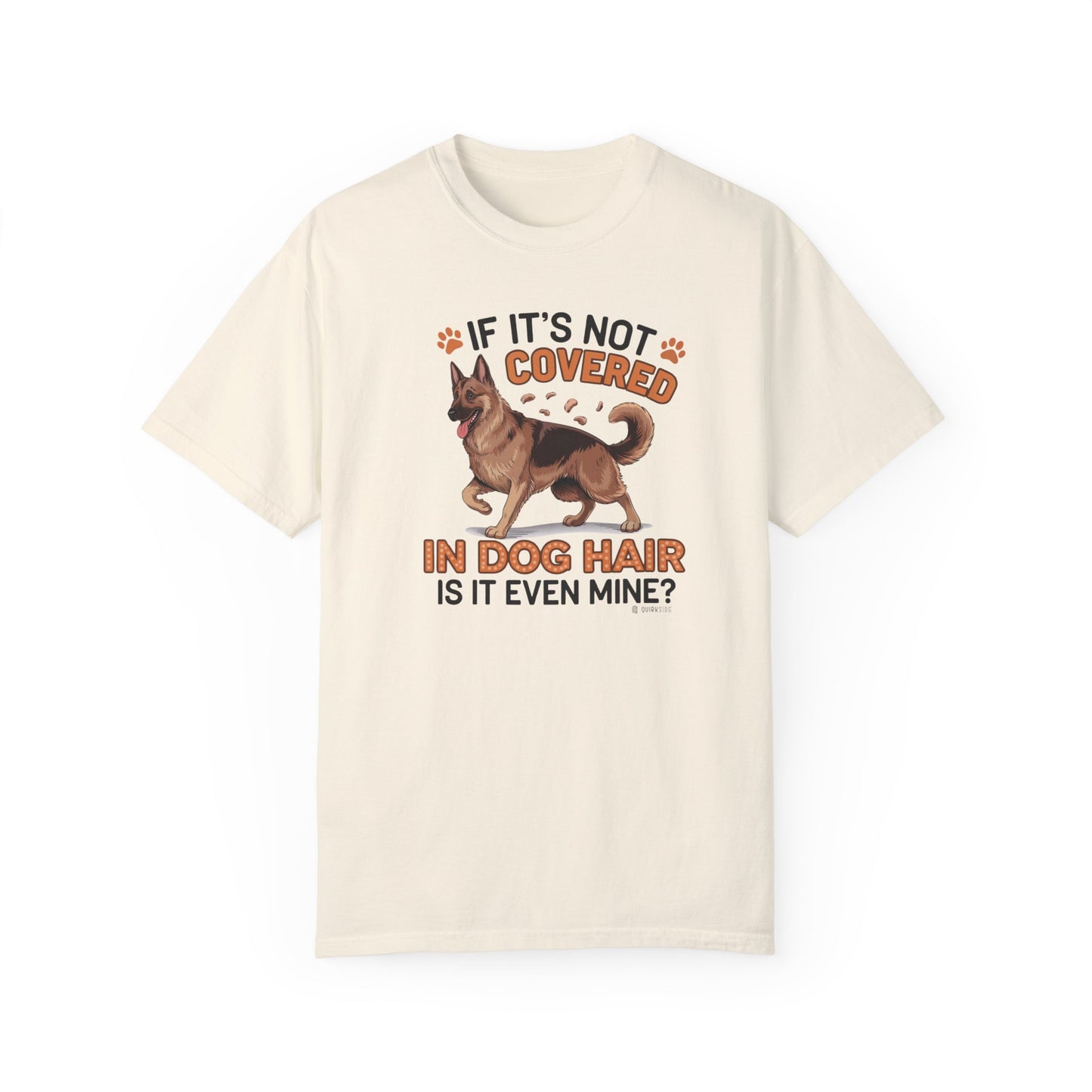 German Shepherd Dog Lover Unisex Garment-Dyed T-shirt, Parent Gift, Funny Dog Tee, Dog Mom Shirt, Gift for Dog Lovers