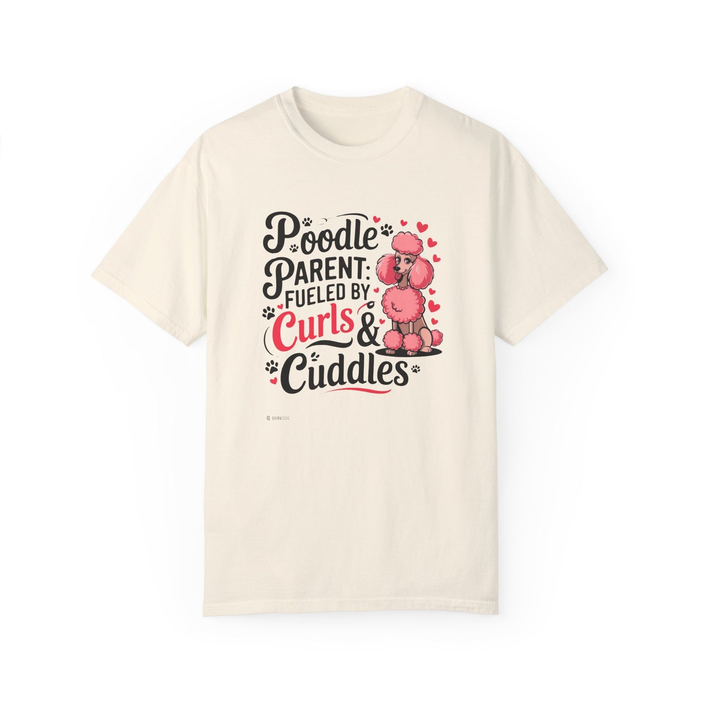 Poodle Lover T-shirt, Dog Owner Shirt, Cute Unisex Tee, Garment-Dyed Top, Dog Mom Dad Gift, Pet Lover Apparel, Animal Graphic Tee