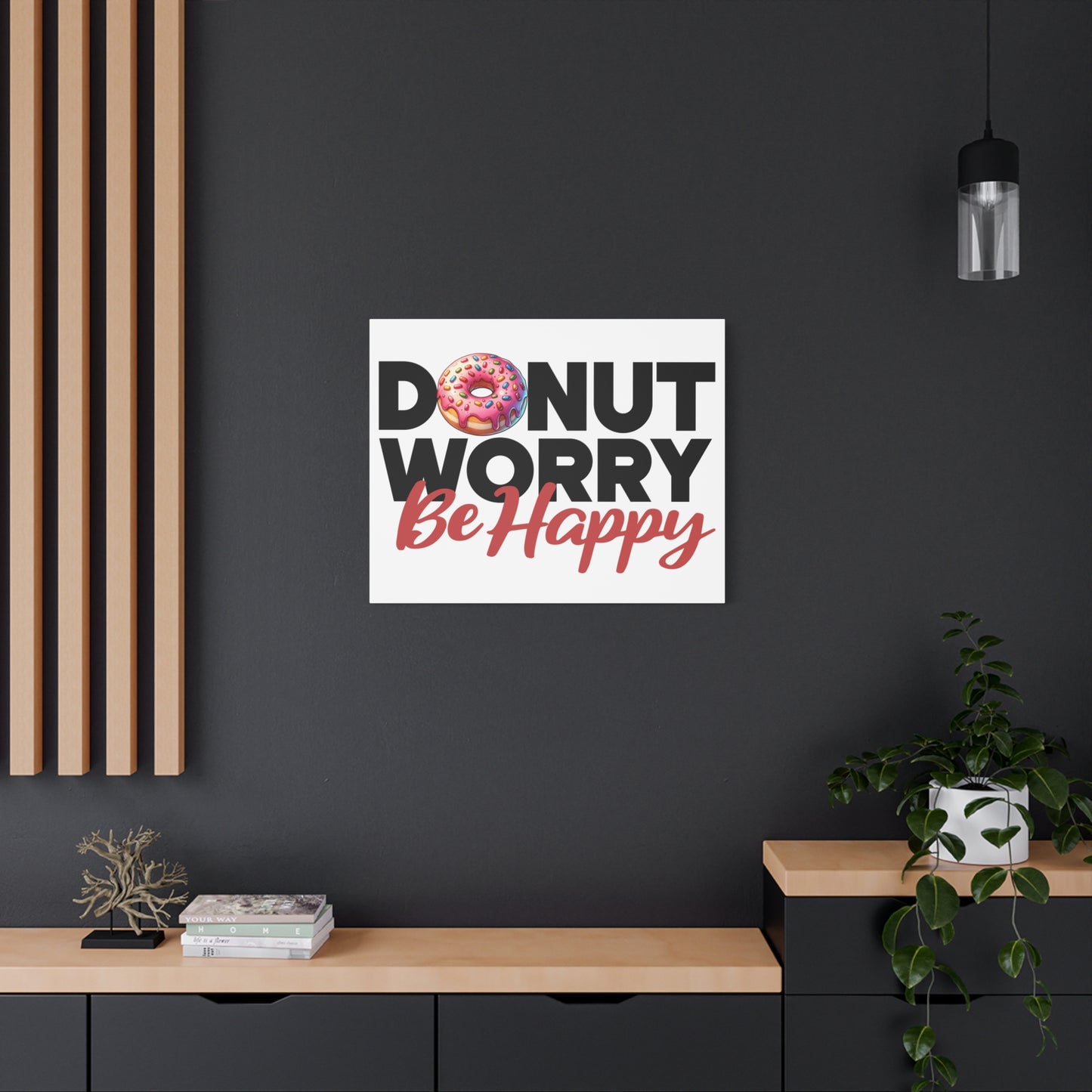Donut Worry Be Happy Canvas Wall Art, Fun Home Decor, Gift for Foodies, Motivational Wall Art, Quirky Kitchen Decor