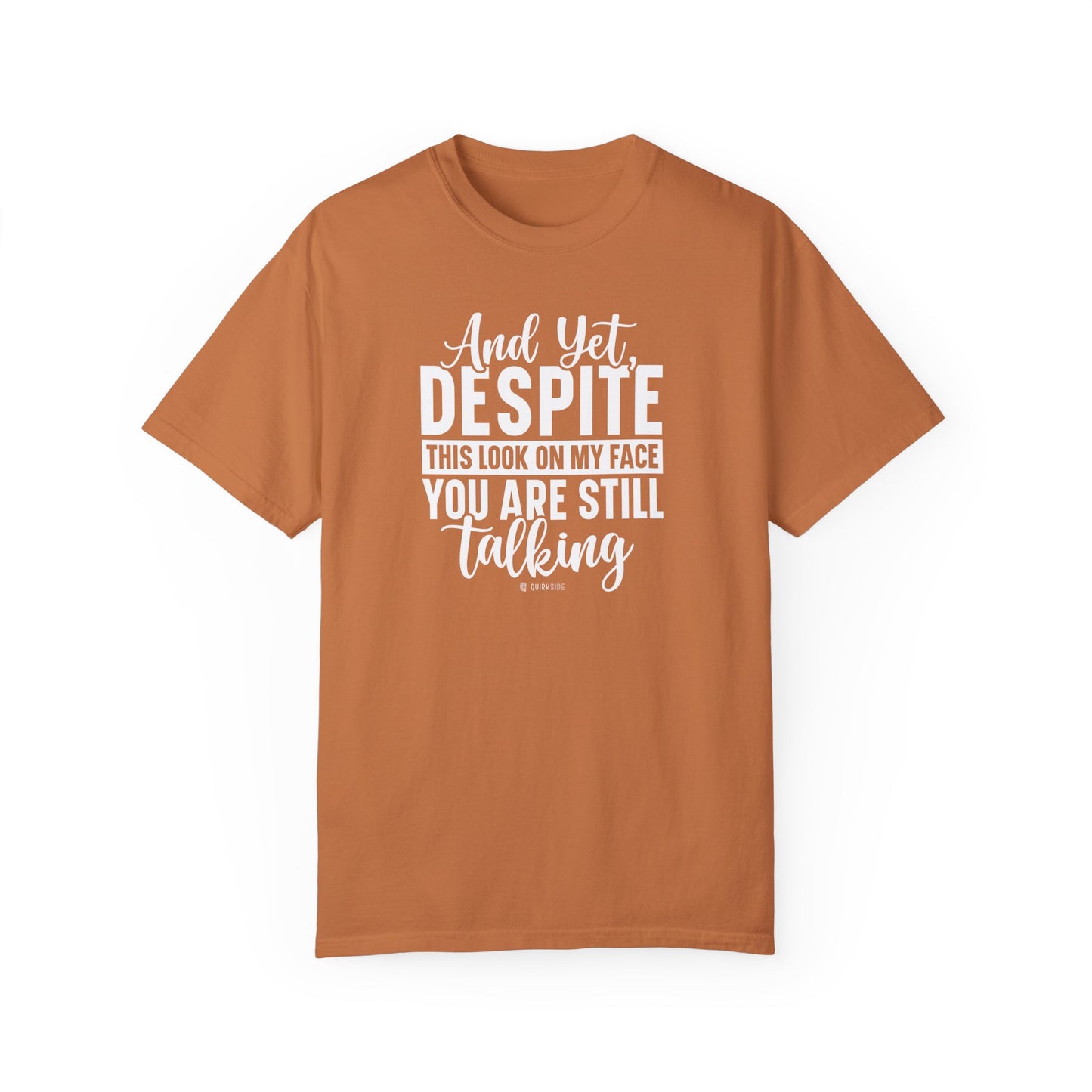 Funny Unisex Garment-Dyed T-shirt, Sarcastic Tee, Conversation Stopper Shirt, Humorous Adult Joke Top, Novelty Graphic Tee - Quirkside Creations