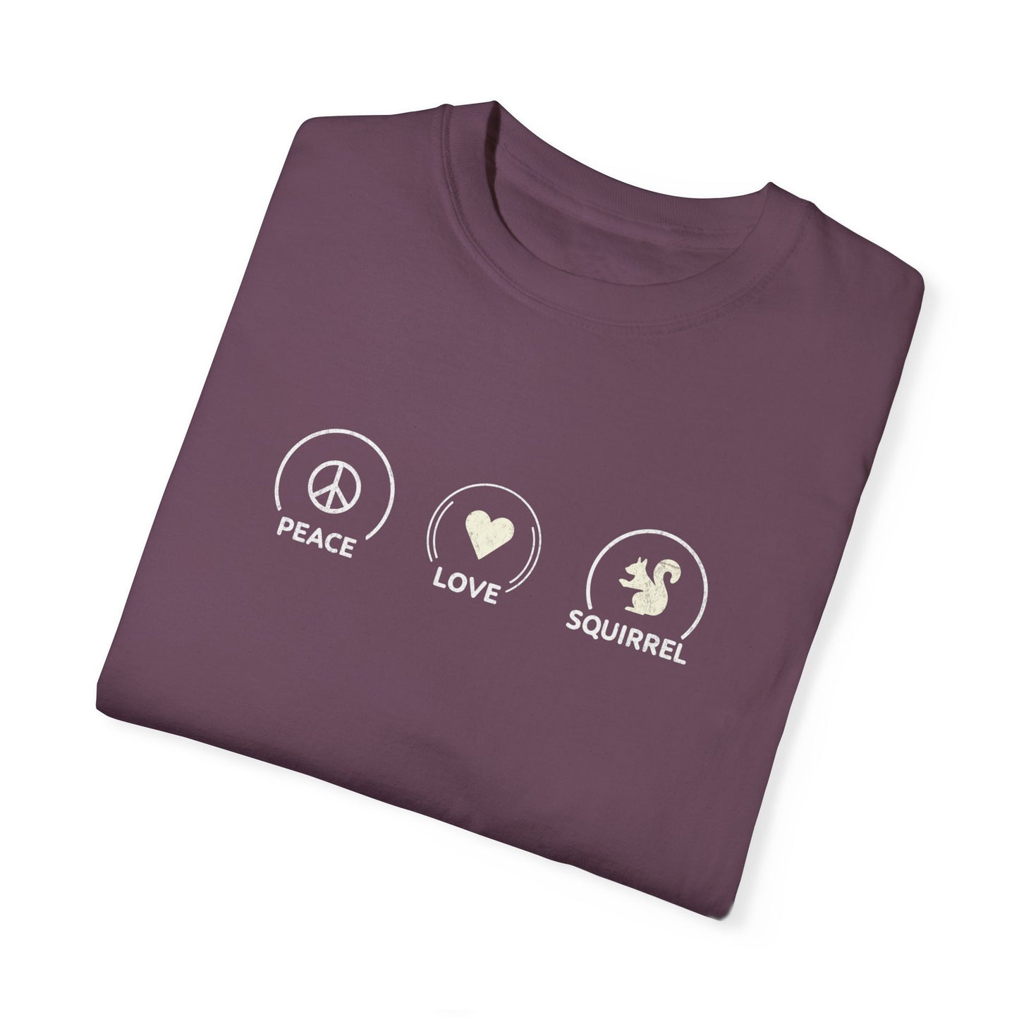 Peace Love Squirrel Unisex T-shirt, Funny Graphic Tee, Humorous Distraction Quote Shirt, Gift for Easily Distracted, Positive Vibes Top