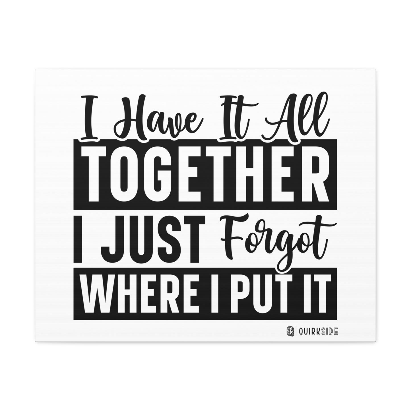 Humorous Wall Art Canvas, Fun Home Decor, Gift for Friends, Quirky Art Print, Motivational Canvas