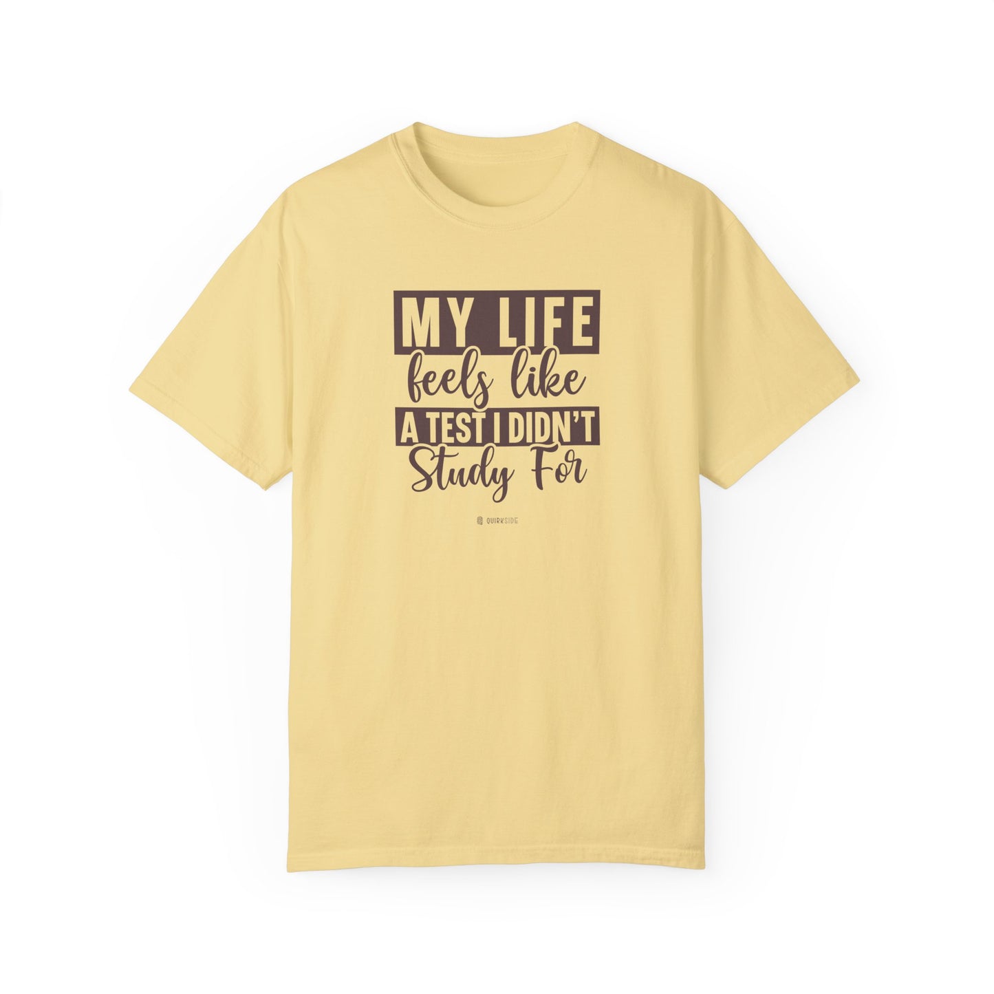 Funny Life Challenges T-shirt, Complaining About Life Tee, Humorous Unisex Shirt, Sarcastic Graphic Tee, Gift for Test Anxiety - Quirkside Creations