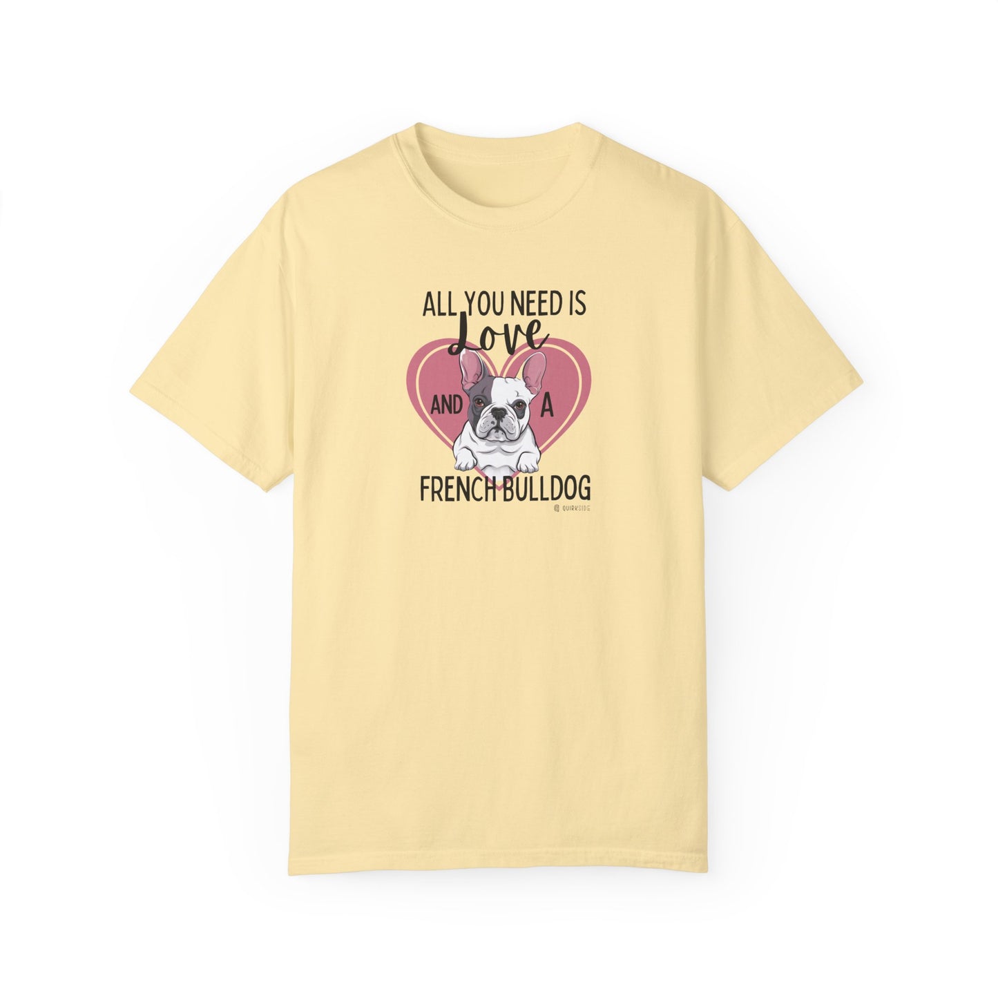 French Bulldog Lover Unisex Garment-Dyed T-shirt, Dog Parent Tee, Cute Bulldog Shirt, Pet Lover Top, Animal Graphic Tee