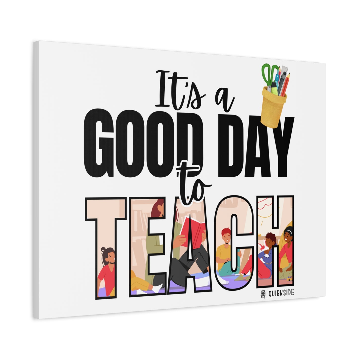 Good Day to Teach Wall Art, Teacher Gift, Classroom Decor, Inspirational Quote Canvas, Motivational Artwork