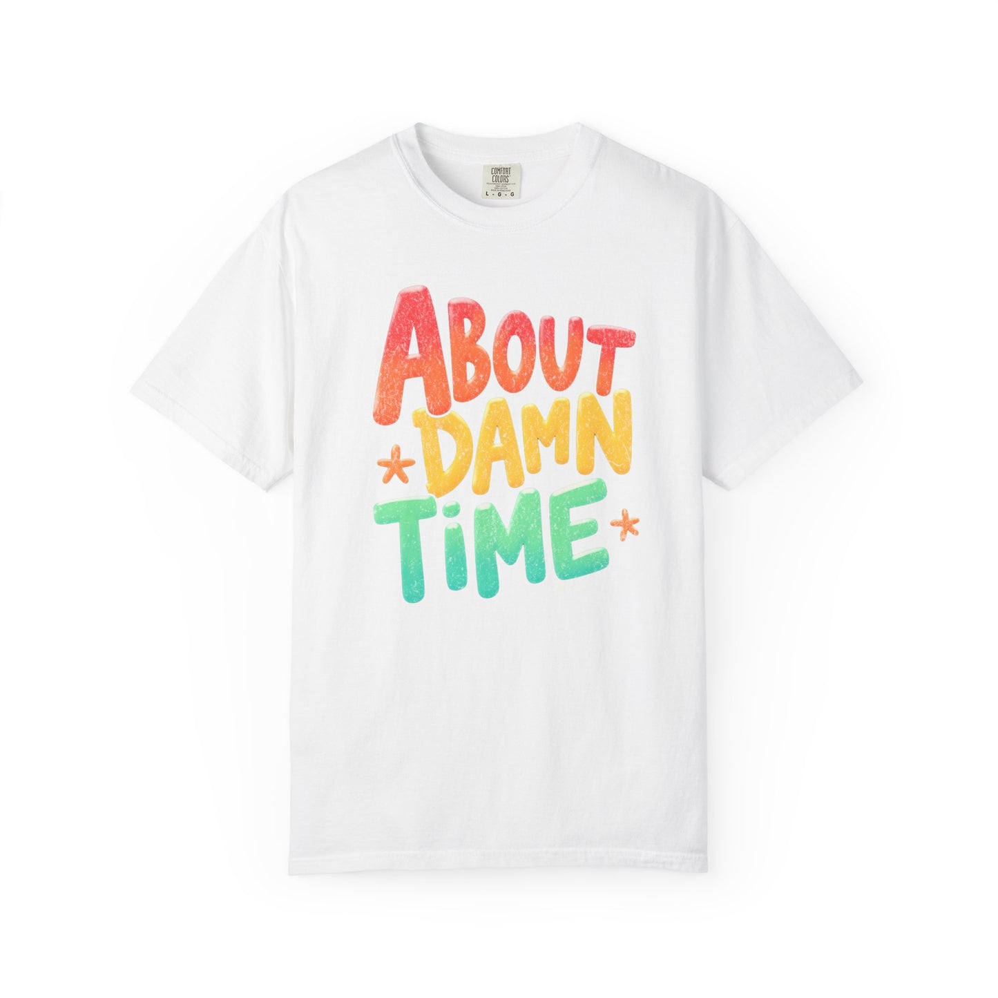 Funny Unisex T-Shirt - About Damn Time Tee for Millennials