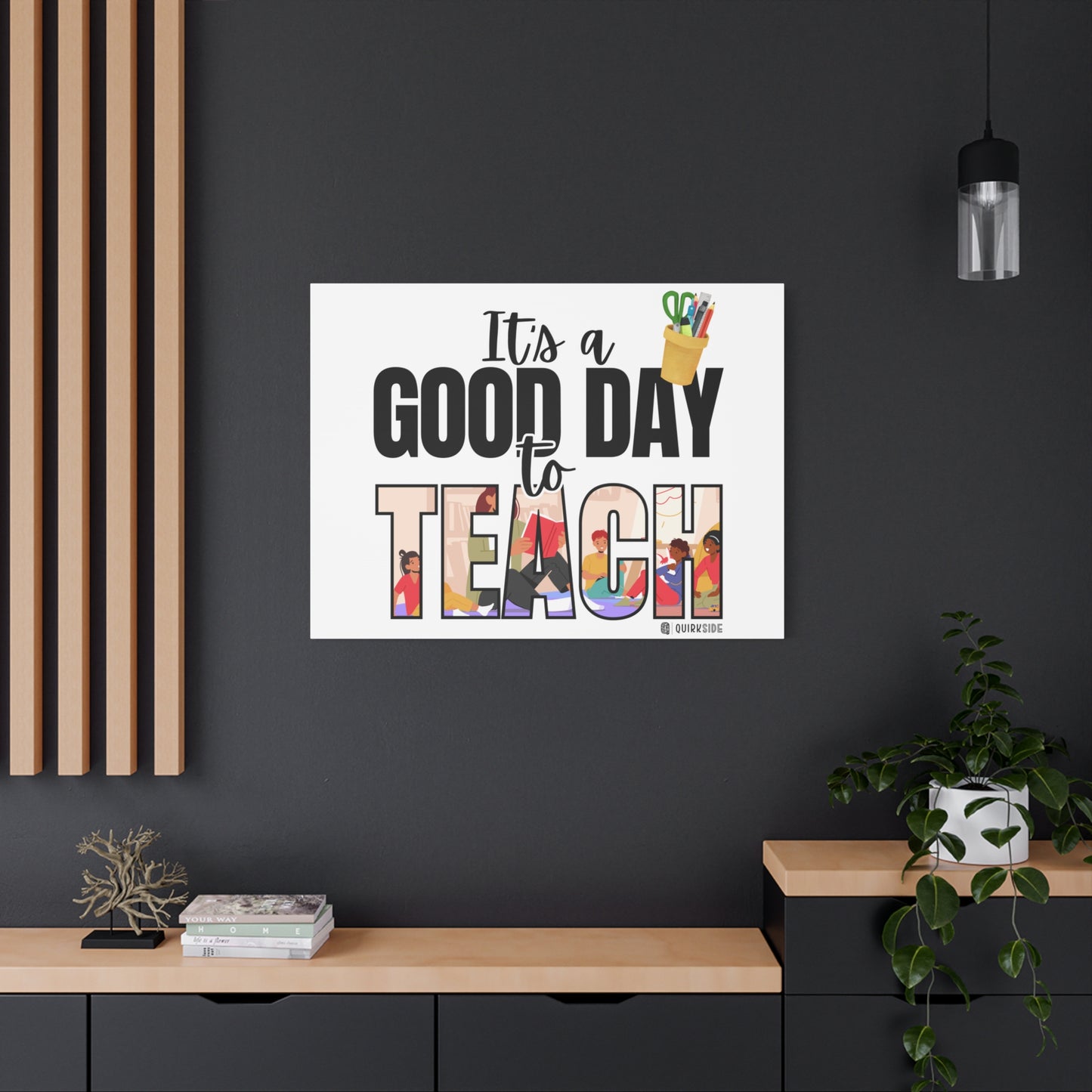Good Day to Teach Wall Art, Teacher Gift, Classroom Decor, Inspirational Quote Canvas, Motivational Artwork