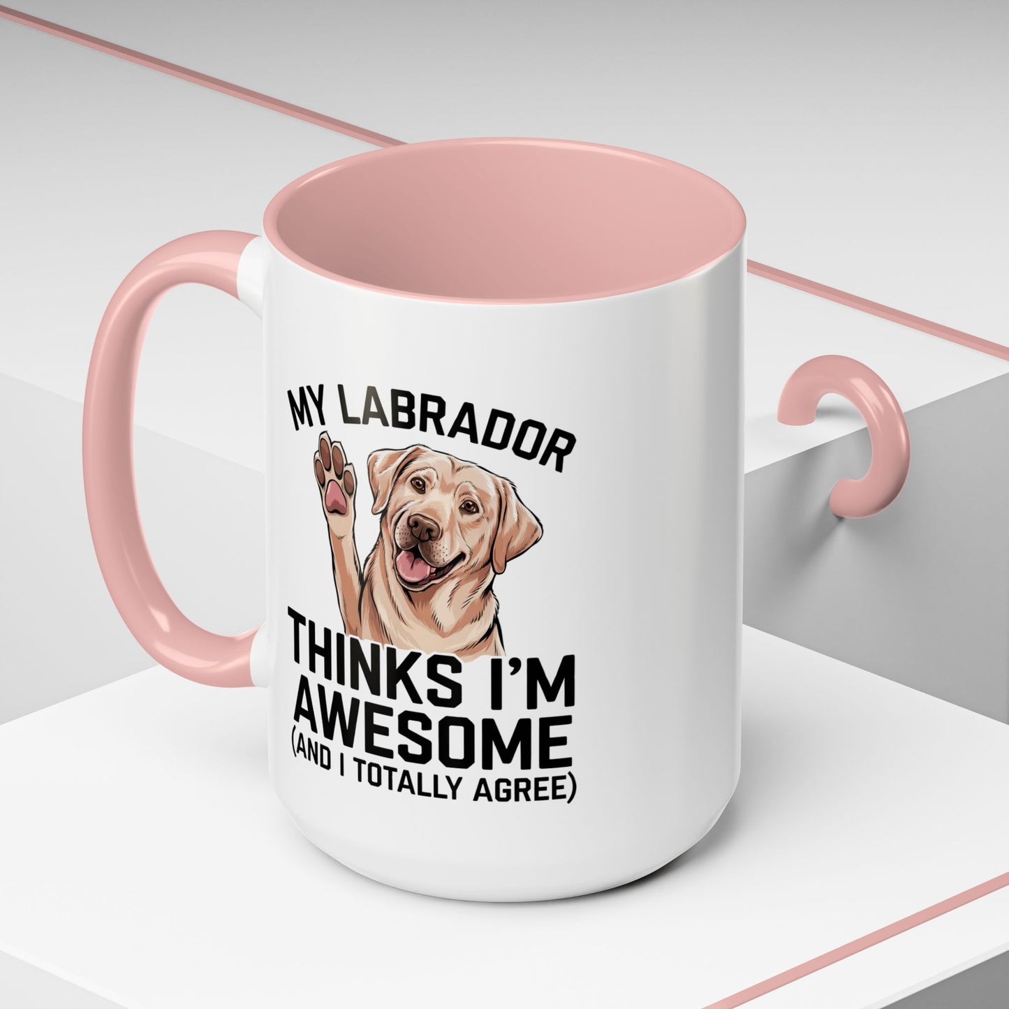 Labrador Coffee Mug – My Labrador Thinks I'm Awesome (Unique Gift for Dog Lovers, Pet Owners, Fun Coffee Cup)