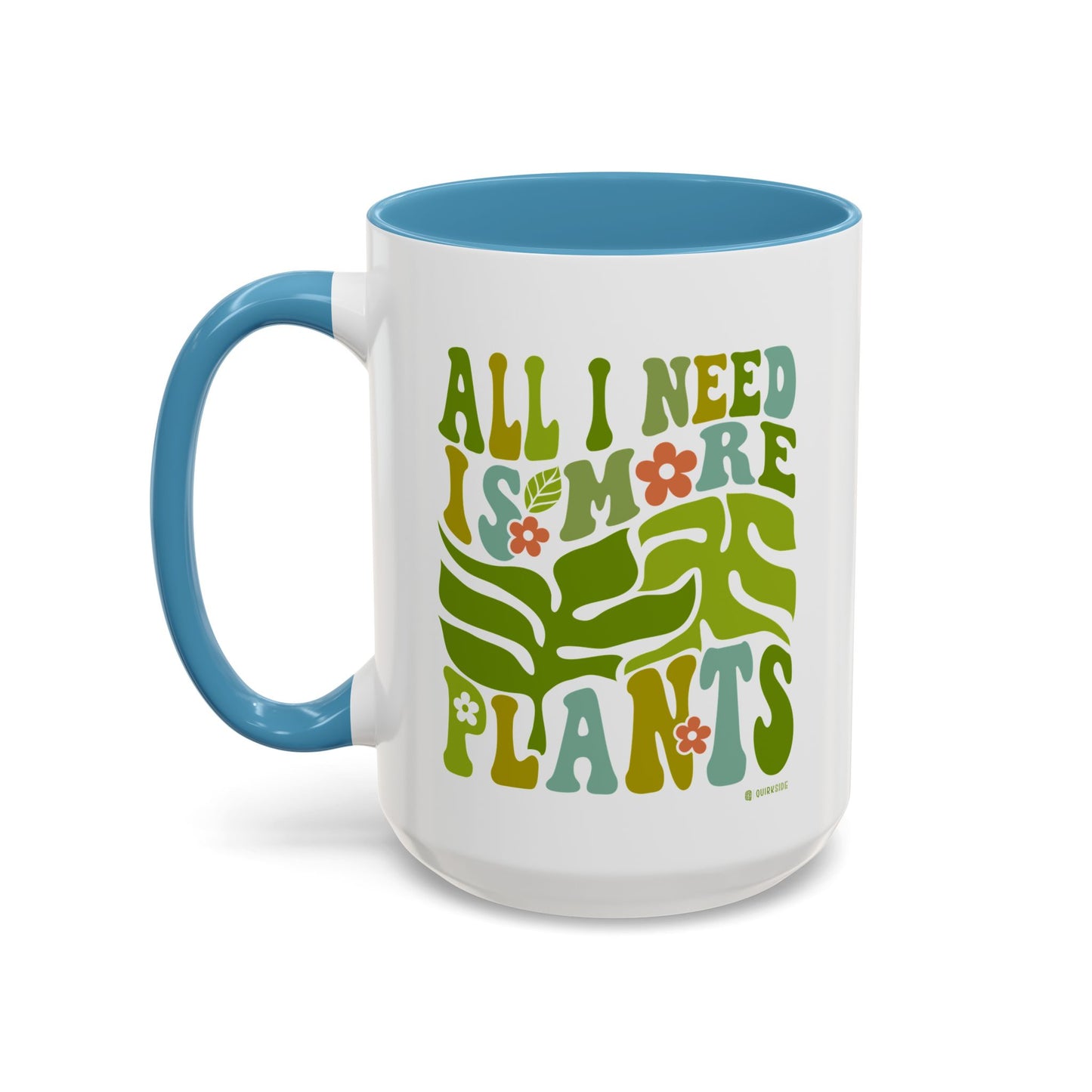 Botanical Coffee Mug - All I Need is More Plants, Plant Lover Gift, Home Decor, Gardening Mug, Eco-Friendly Coffee Cup