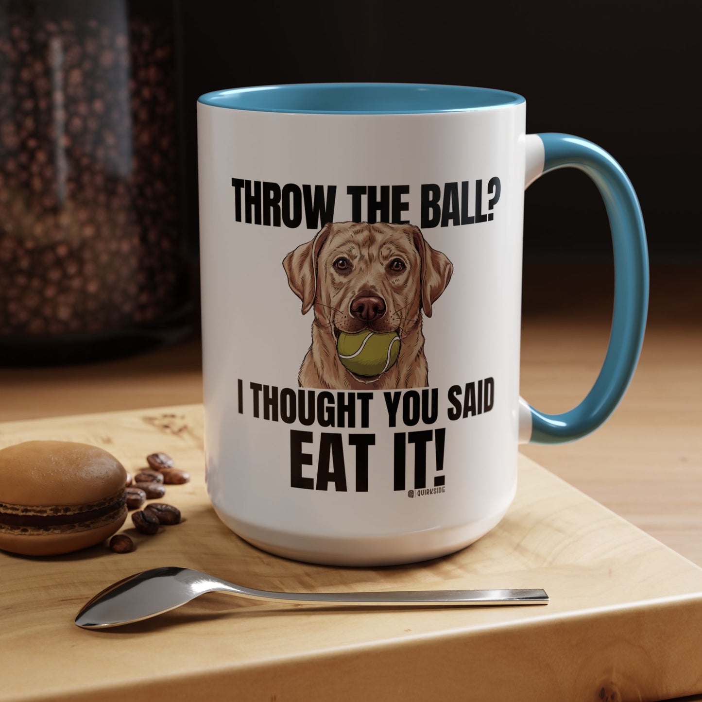 Funny Dog Lover Mug - Throw Ball Eat It, Pet Owner Gift, Coffee Mug, Cute Dog Art, Animal Lover Humor