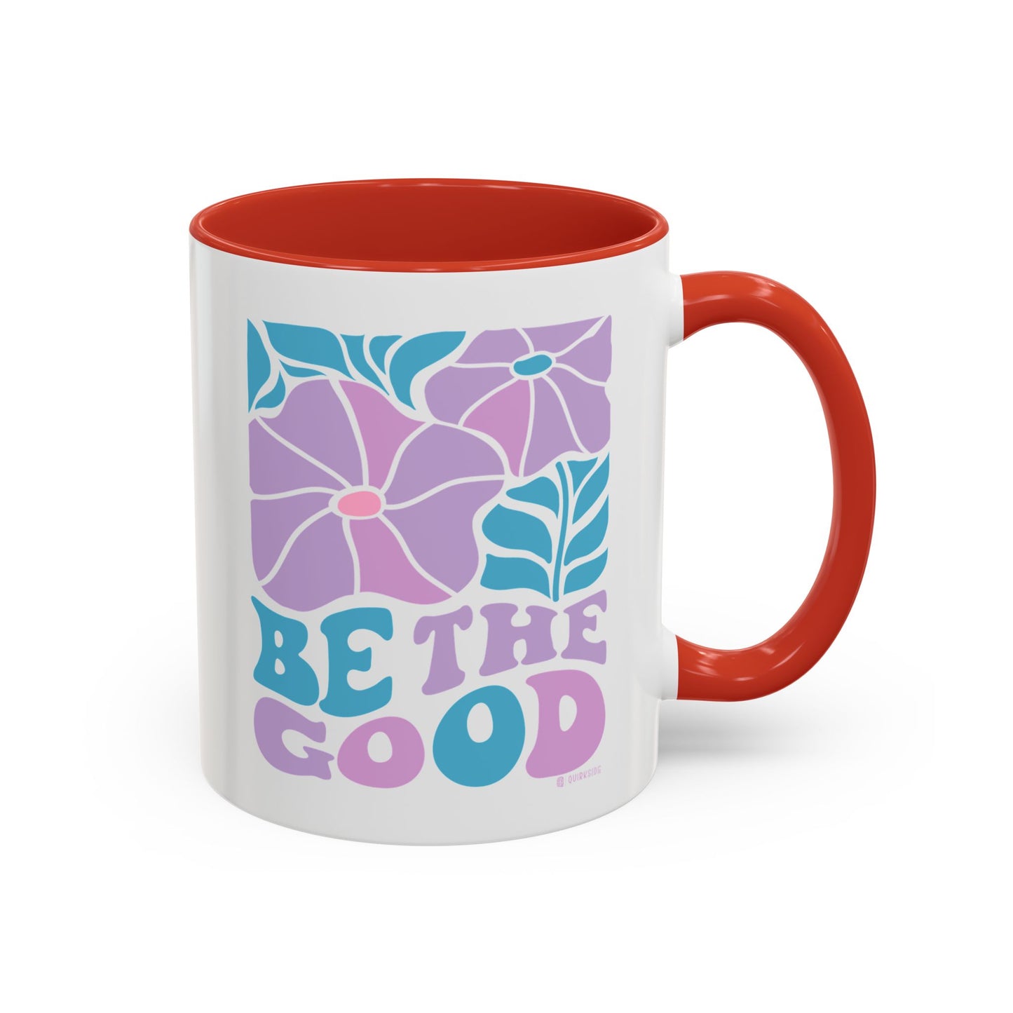 Accent Coffee Mug | 'Be the Good' Floral Design | Inspirational Mug, Gift for Her, Office Mug, Coffee Lover Gift, Home Decor