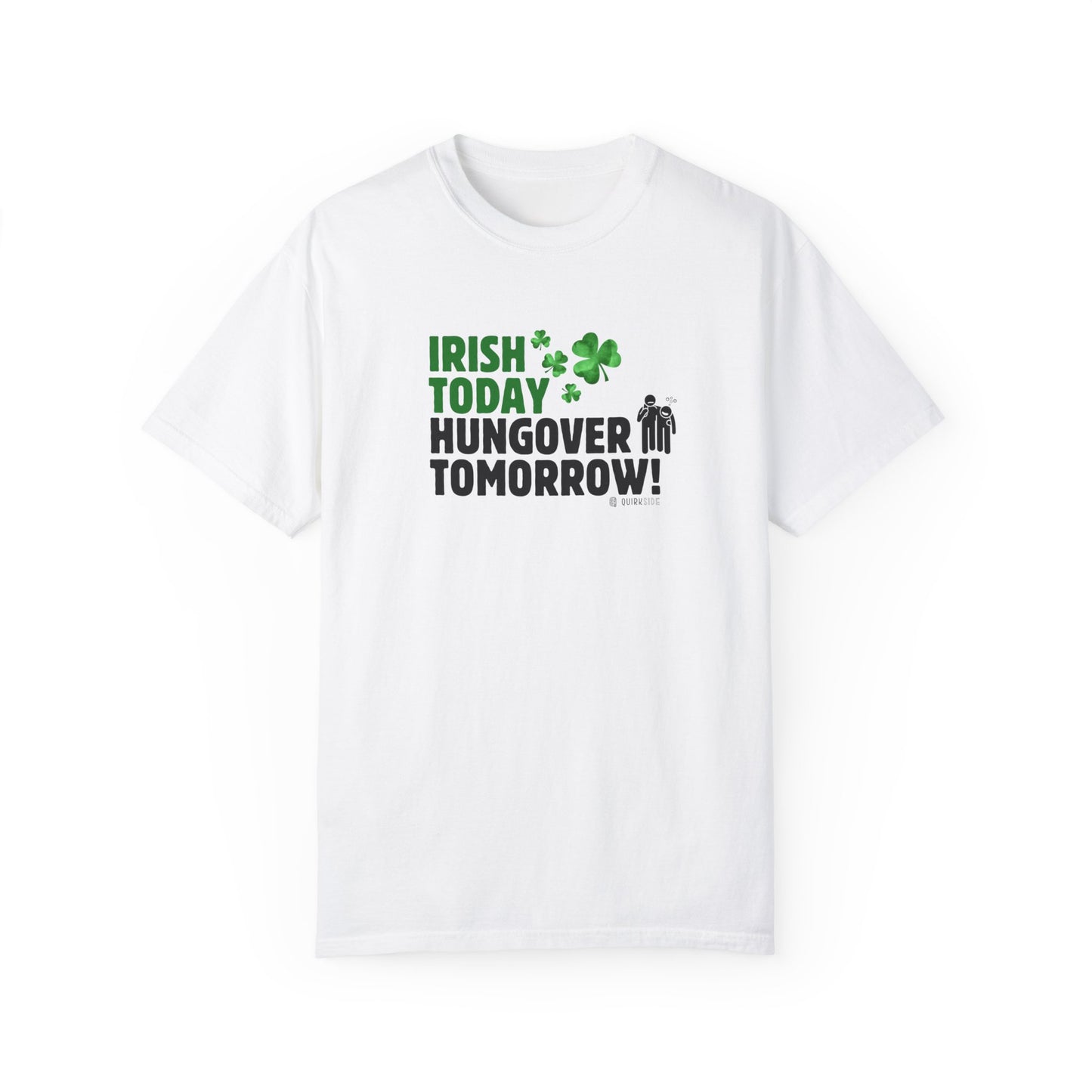Irish Humor Unisex T-shirt, St Patricks Day Tee, Funny Irish Shirt, Shamrock Celebration Top, Green Clover Clothing