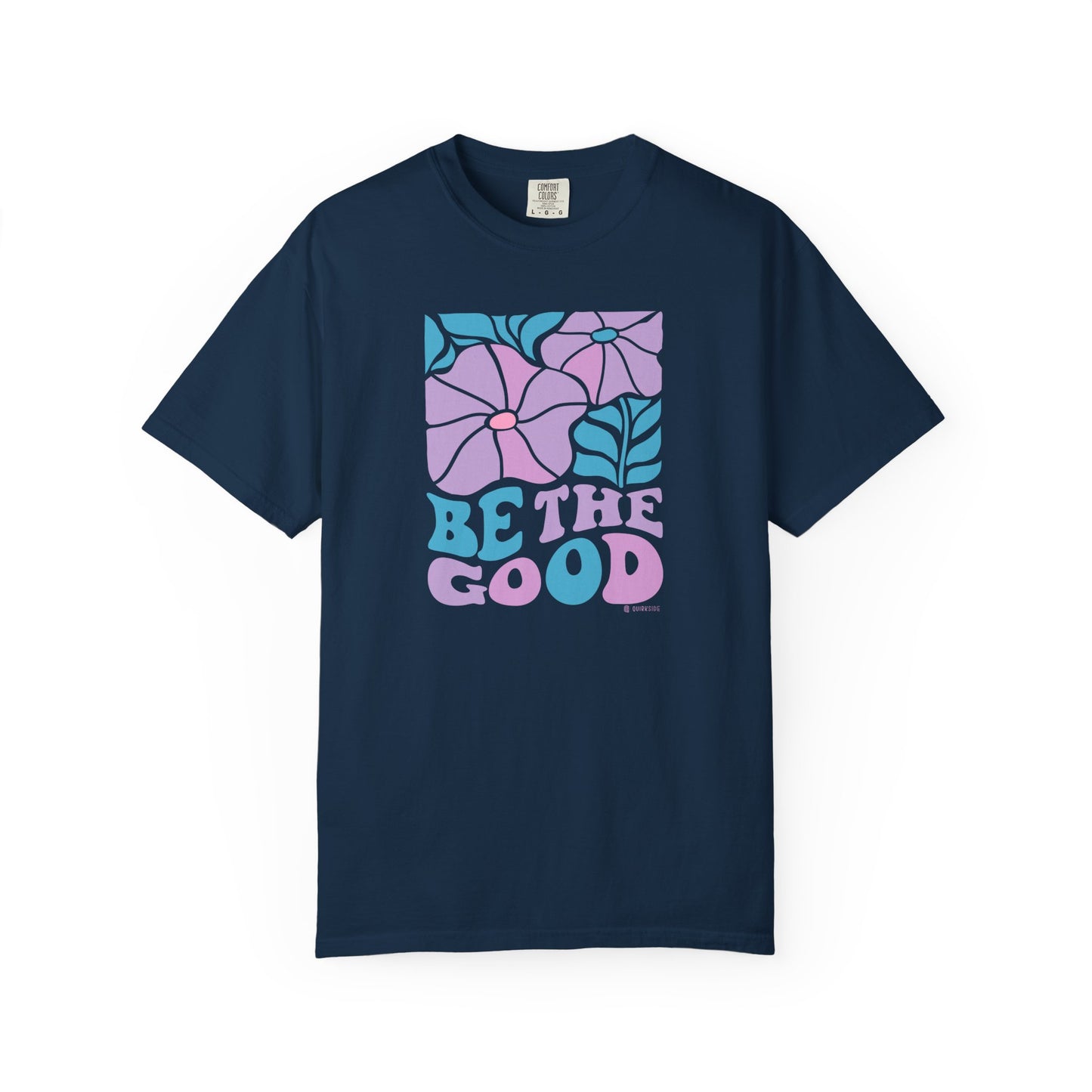 Mental Health Awareness T-shirt, Be the Good, Positive Vibes Tee, Unisex Shirt, Inspirational Clothing