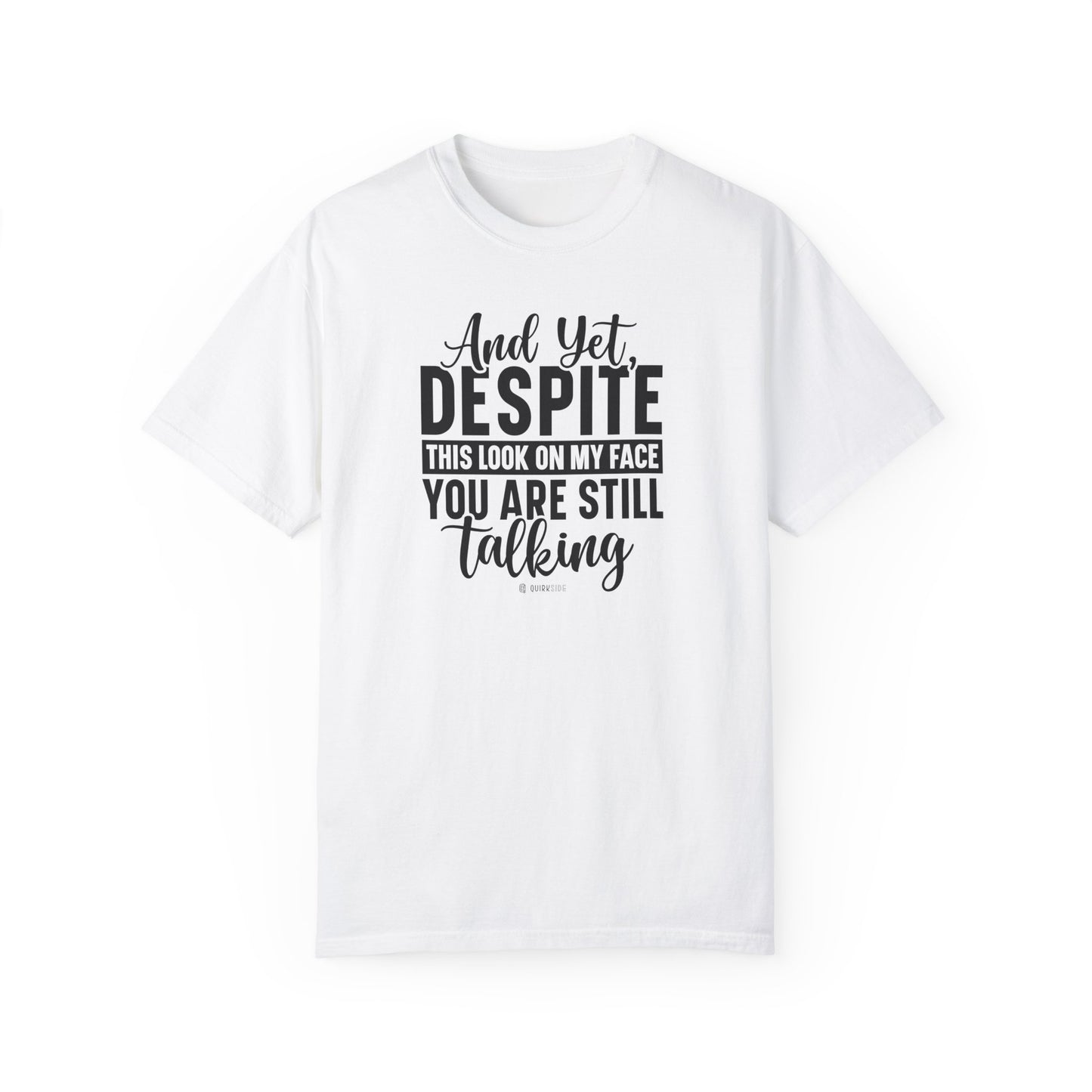 Funny Unisex Garment-Dyed T-shirt, Sarcastic Tee, Conversation Stopper Shirt, Humorous Adult Joke Top, Novelty Graphic Tee - Quirkside Creations