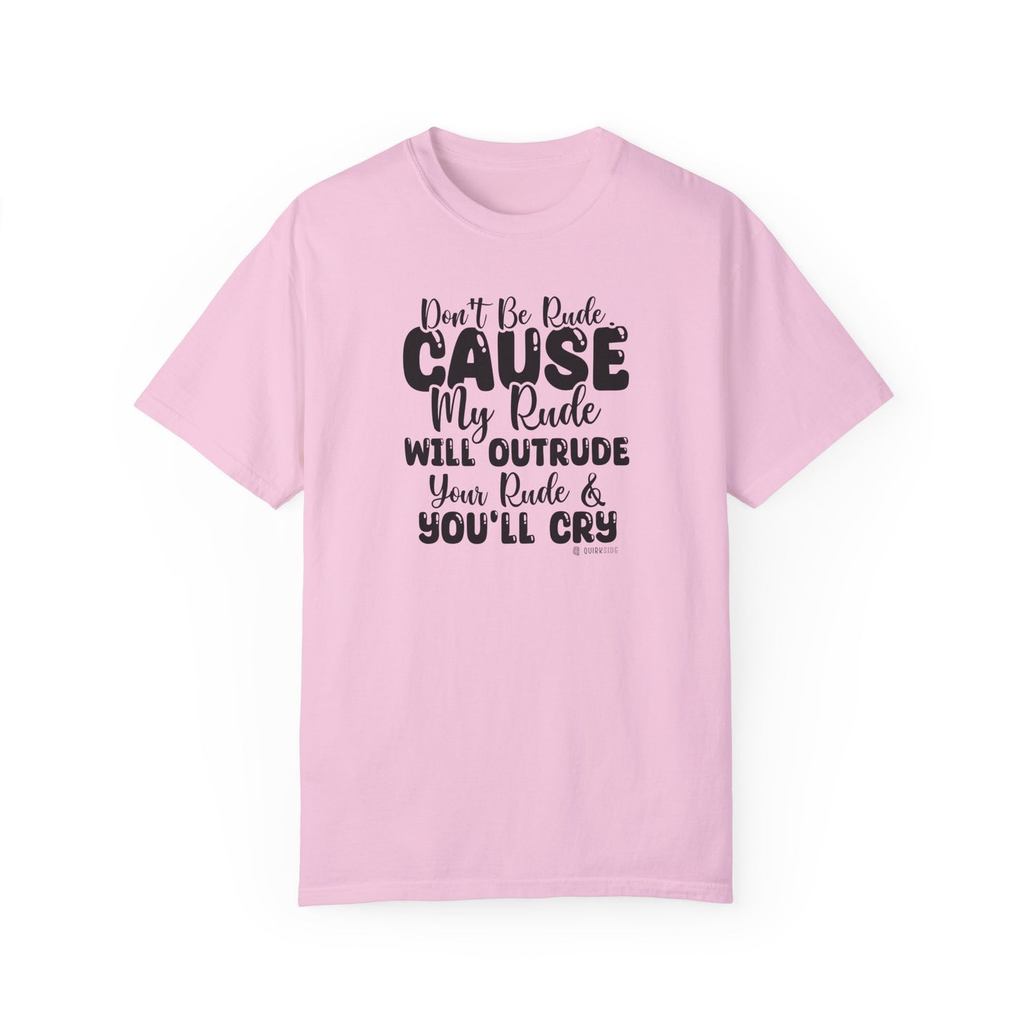 Funny Warning Unisex T-shirt, Do Not Be Rude Tee, Humorous Graphic Shirt, Sarcastic Top, Novelty Gift for Men and Women - Quirkside Creations