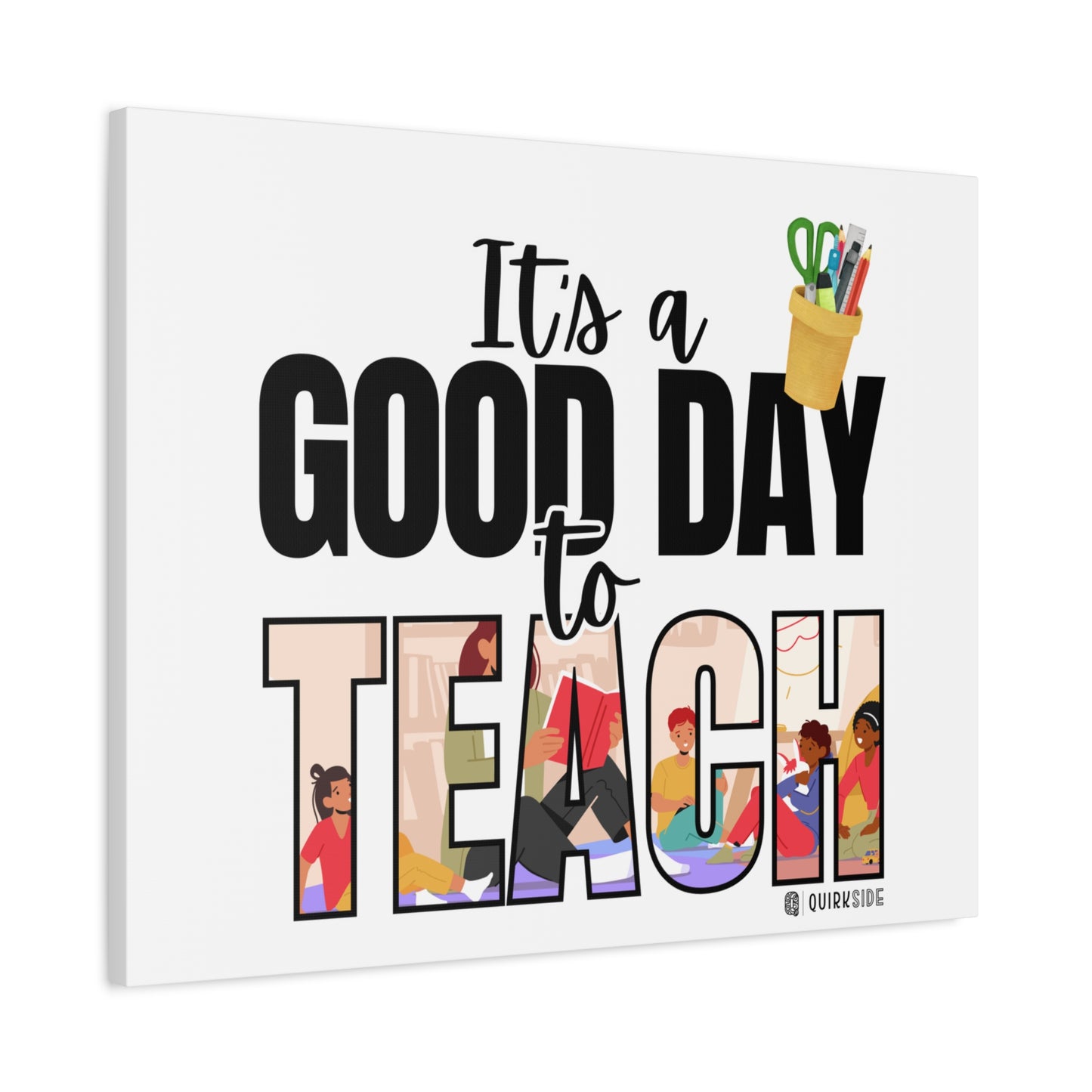 Good Day to Teach Wall Art, Teacher Gift, Classroom Decor, Inspirational Quote Canvas, Motivational Artwork