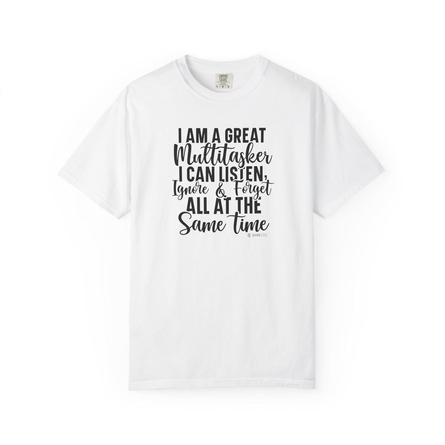 Multitasking Funny Unisex Garment-Dyed T-shirt, Sarcastic Tee, Humorous Shirt, Novelty Top, Joke Tee, Casual Apparel