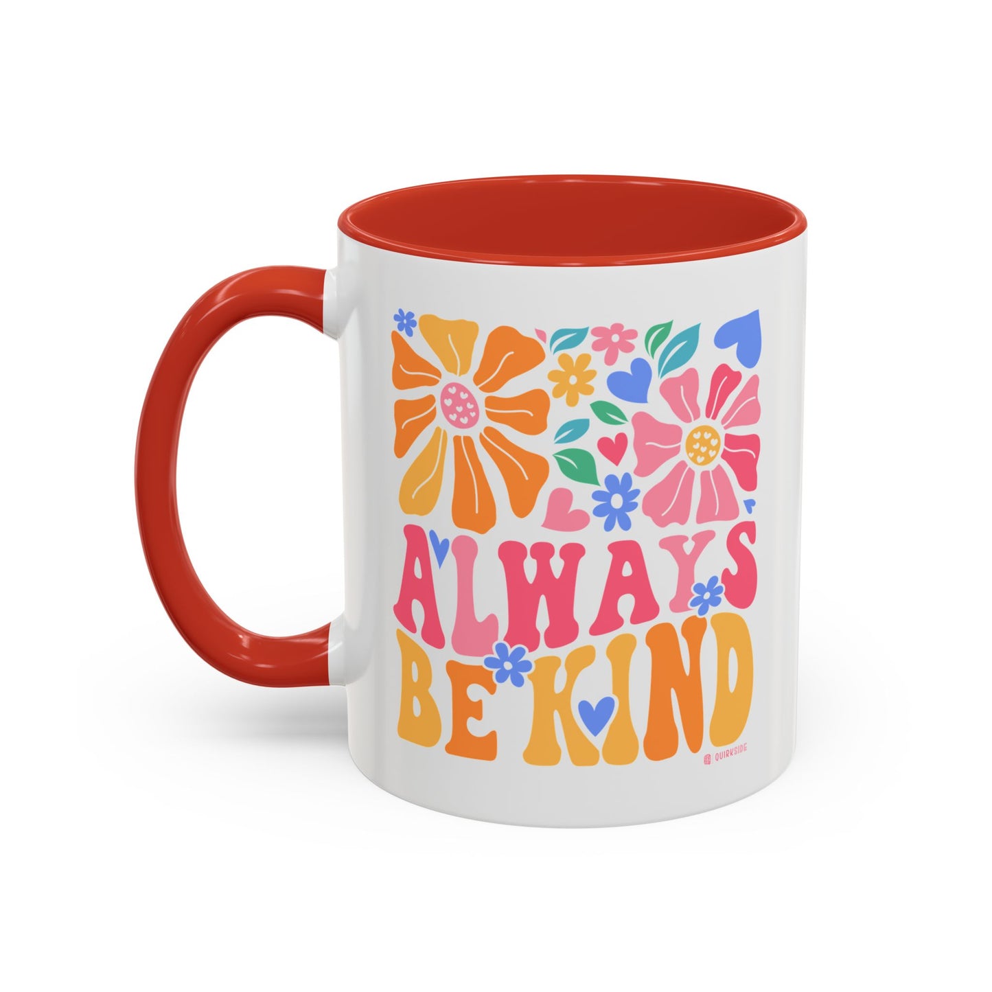 Always Be Kind Floral Accent Coffee Mug, Inspirational Cup for Friends, Gift for Birthday, Encouragement, Home Decor, Self-Care