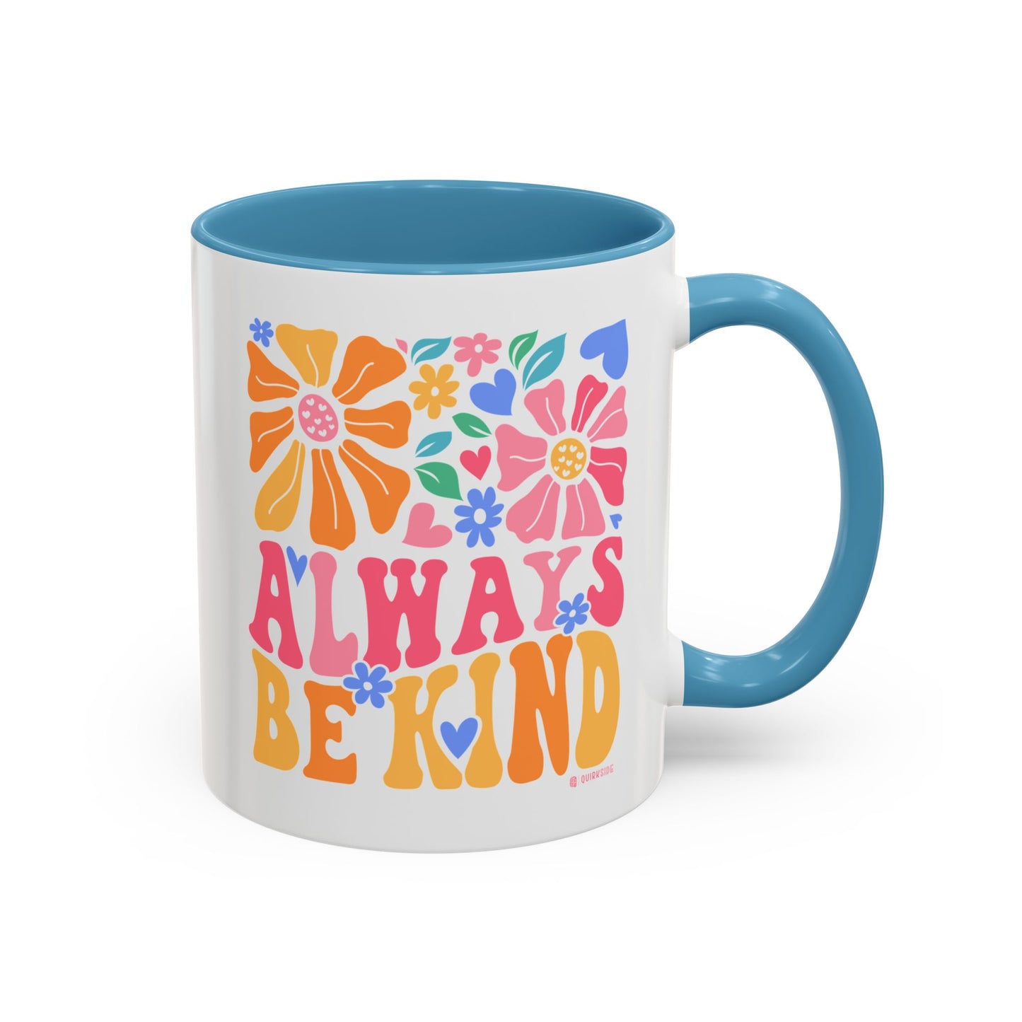 Always Be Kind Floral Accent Coffee Mug, Inspirational Cup for Friends, Gift for Birthday, Encouragement, Home Decor, Self-Care
