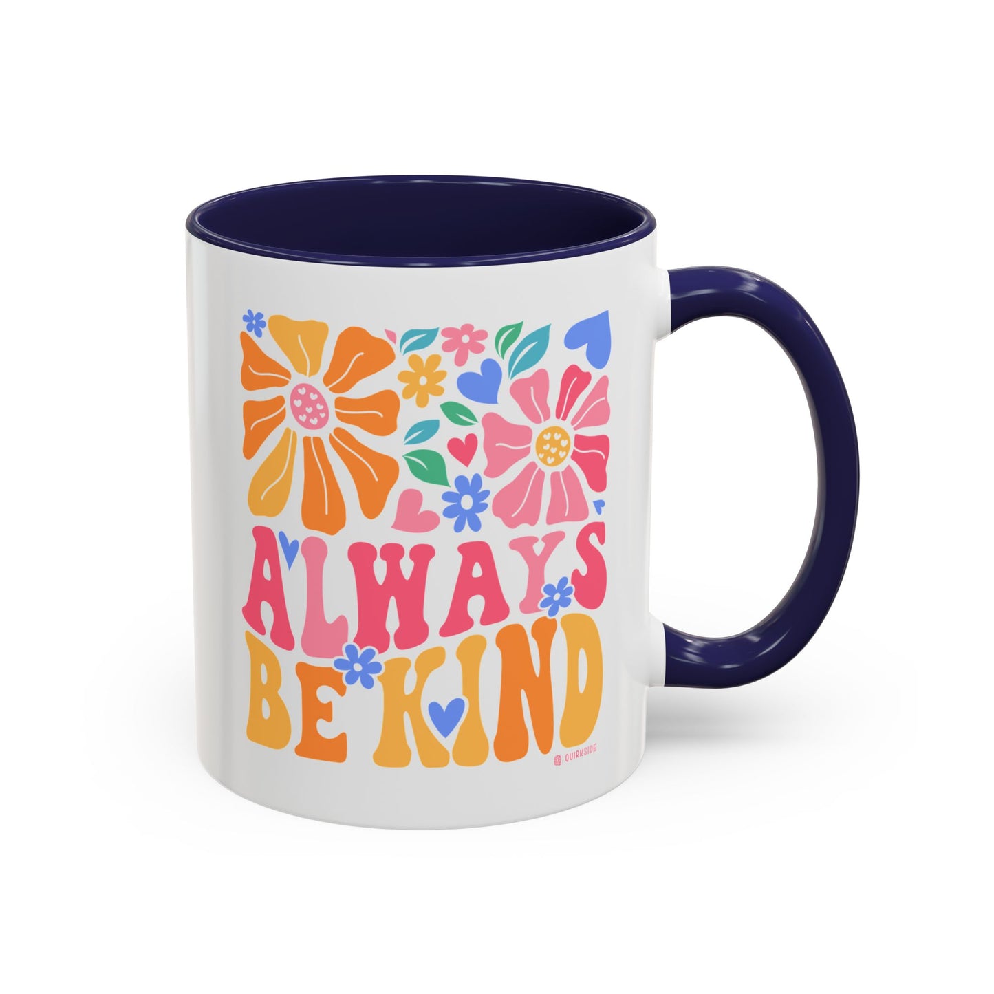Always Be Kind Floral Accent Coffee Mug, Inspirational Cup for Friends, Gift for Birthday, Encouragement, Home Decor, Self-Care