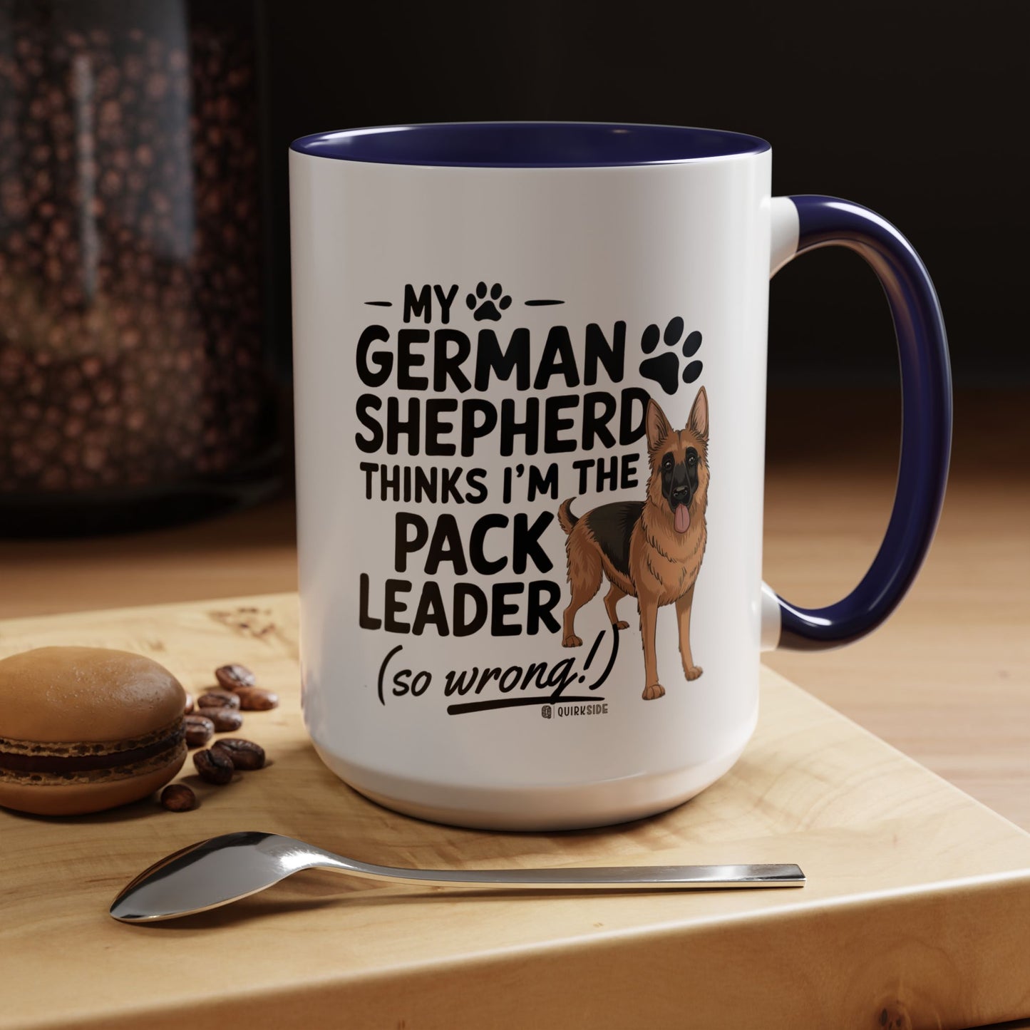 Funny German Shepherd Coffee Mug, Dog Lover Gift, Pet Owner Mug, Pack Leader Humor, 11oz, 15oz