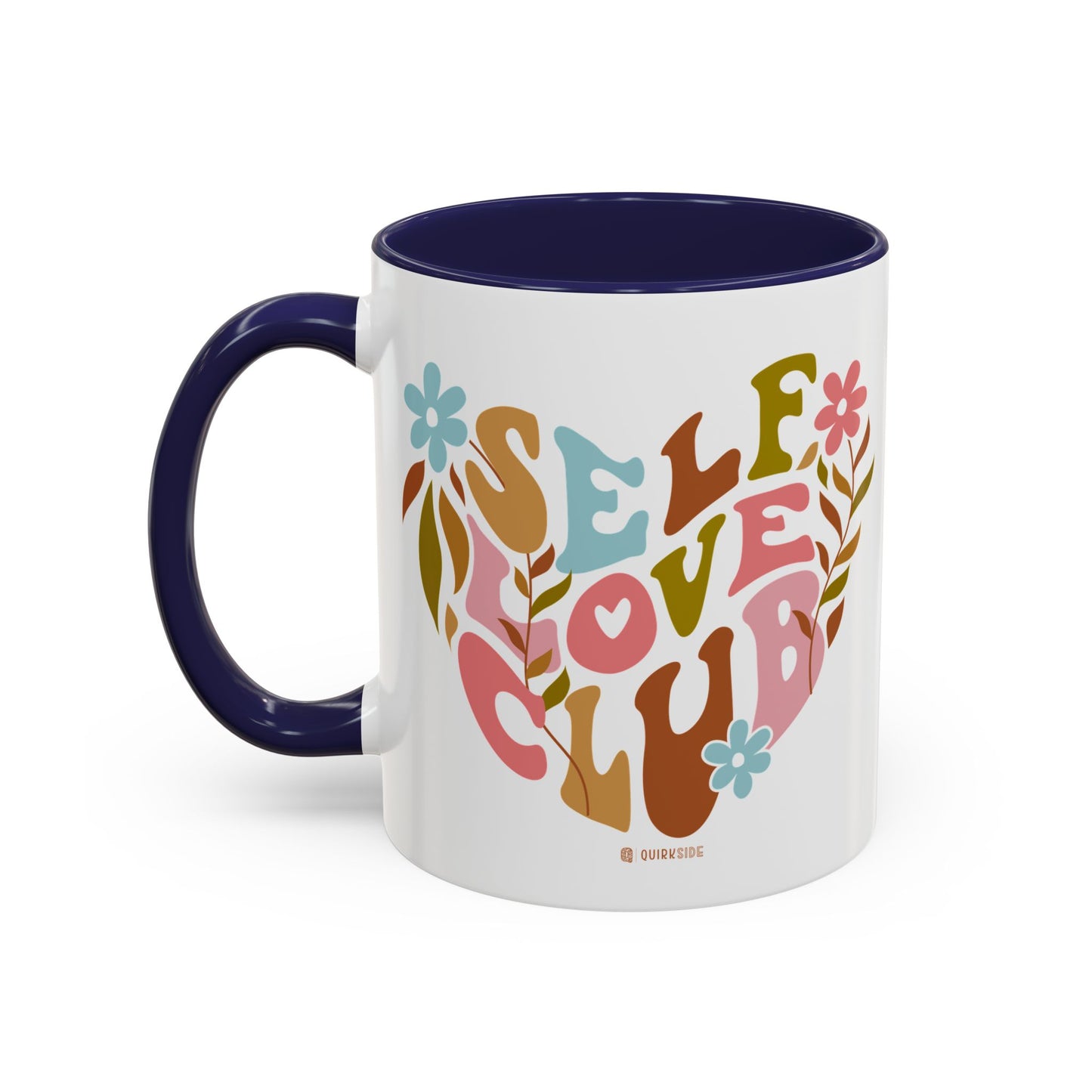 Self Love Club Coffee Mug - Empowering Floral Design, Great for Gifts, Self-Care, Friends, Motivational Mugs