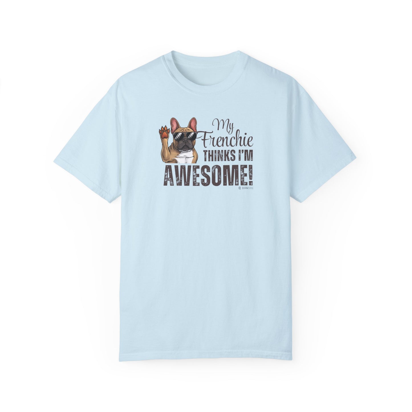 French Bulldog Lover Unisex Garment-Dyed T-shirt, Dog Parent Tee, Cute Bulldog Shirt, Pet Lover Top, Animal Graphic Tee