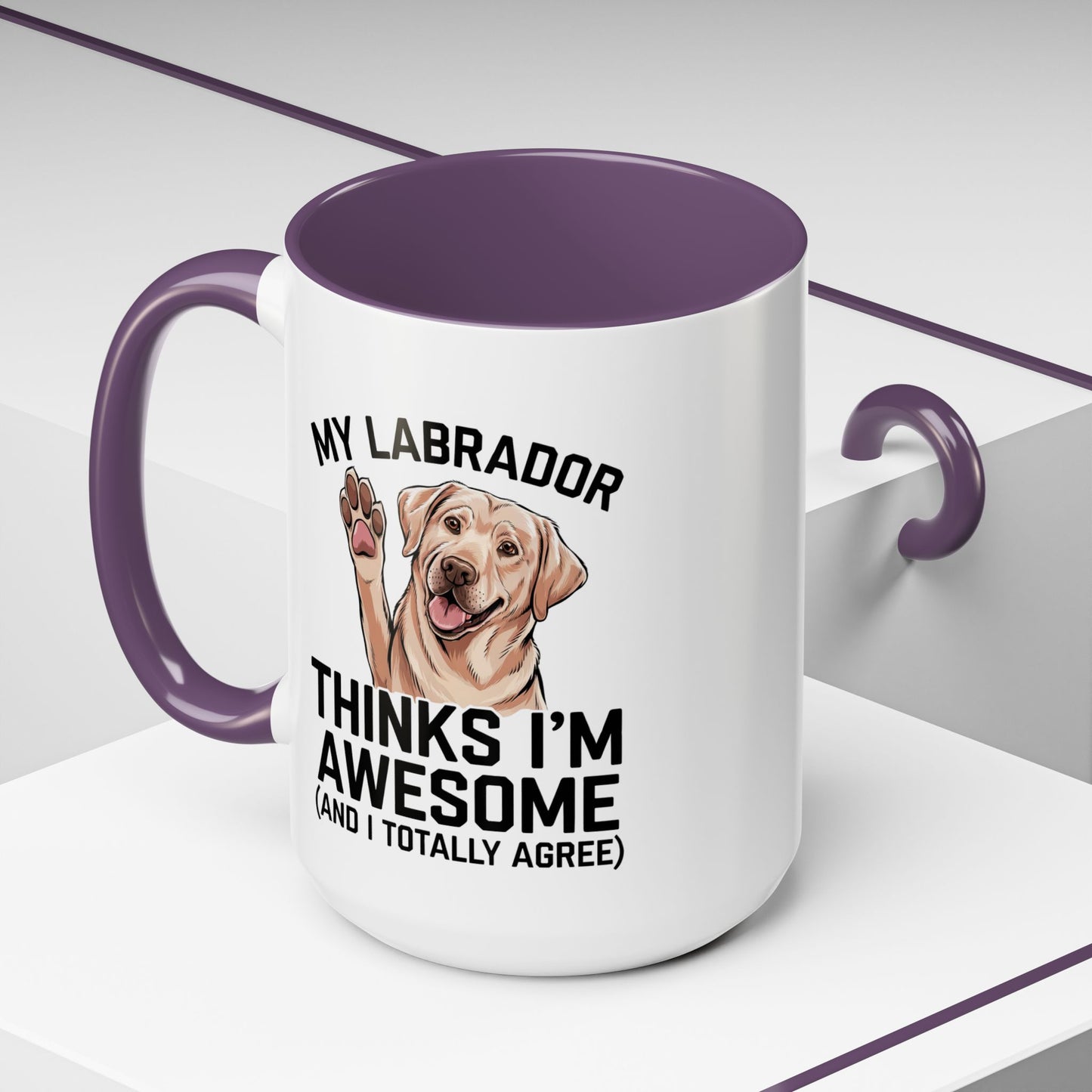 Labrador Coffee Mug – My Labrador Thinks I'm Awesome (Unique Gift for Dog Lovers, Pet Owners, Fun Coffee Cup)