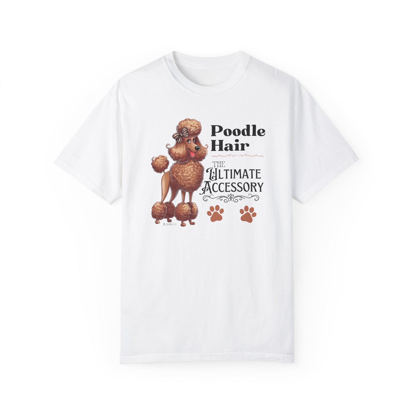 Poodle Lover T-shirt, Dog Owner Shirt, Cute Unisex Tee, Garment-Dyed Top, Dog Mom Dad Gift, Pet Lover Apparel, Animal Graphic Tee