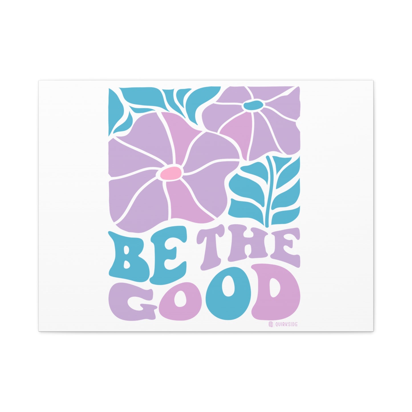 Inspirational Wall Art Canvas, Positive Vibes Home Decor, 'Be The Good' Motivational Artwork, Gift for Home, Office or Nursery