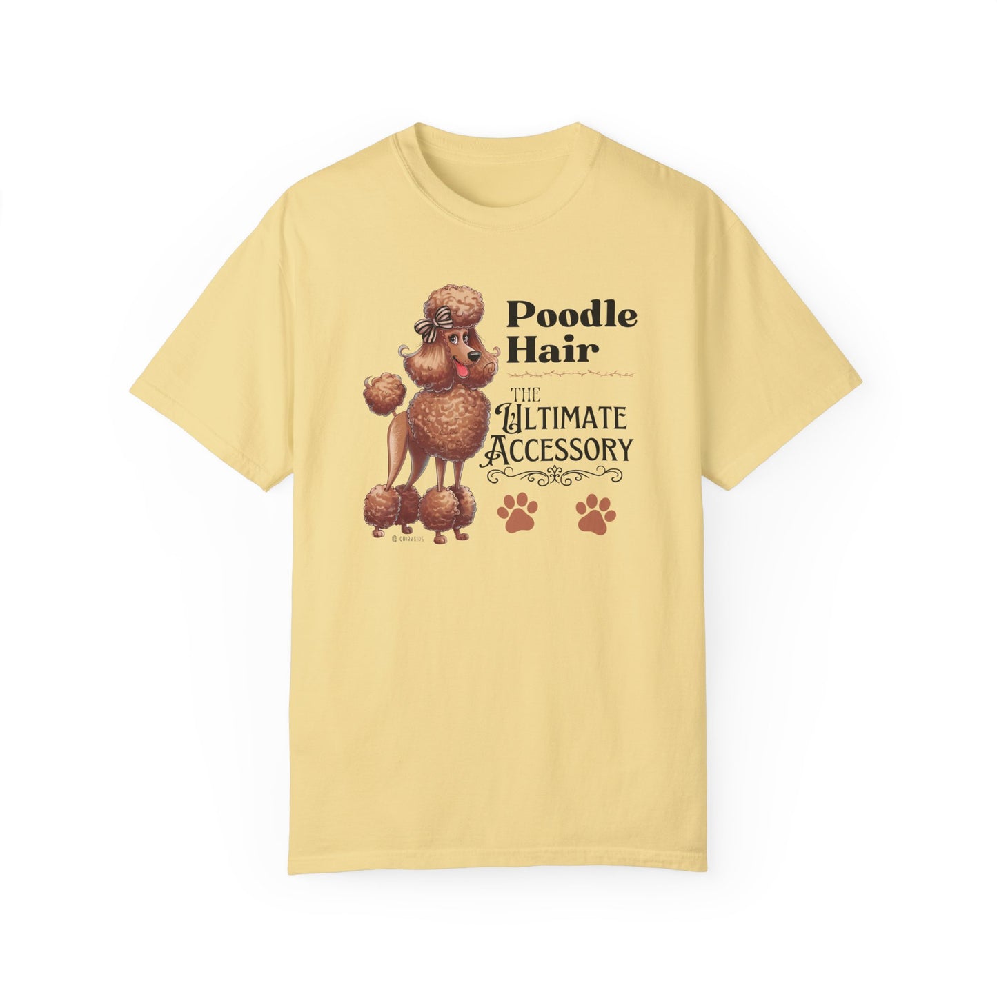 Poodle Lover T-shirt, Dog Owner Shirt, Cute Unisex Tee, Garment-Dyed Top, Dog Mom Dad Gift, Pet Lover Apparel, Animal Graphic Tee