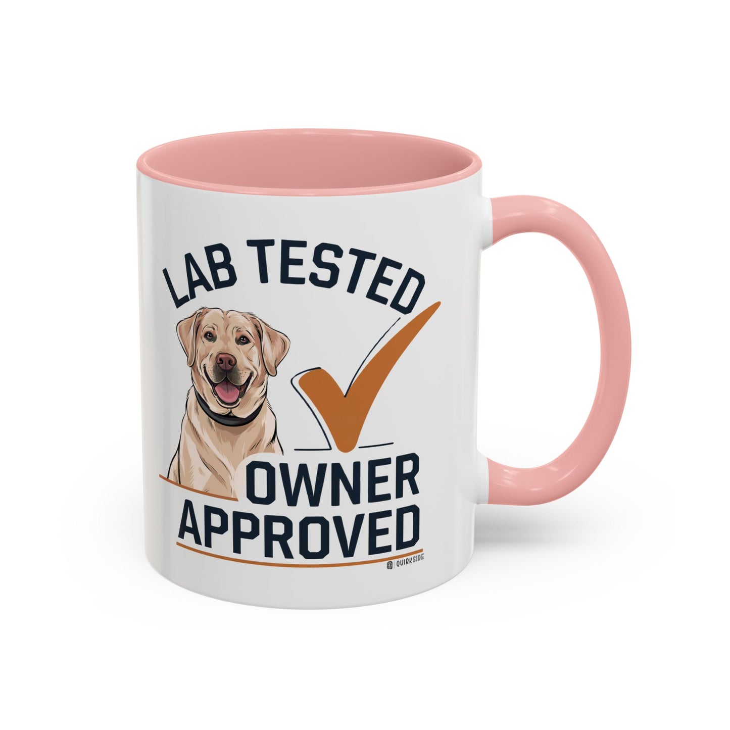 Lab Tested Owner Approved Coffee Mug, Dog Lover Gift, Pet Owner Present, Funny Mug for Dog Moms, Lab Dog Coffee Mug, Unique Dog Gifts