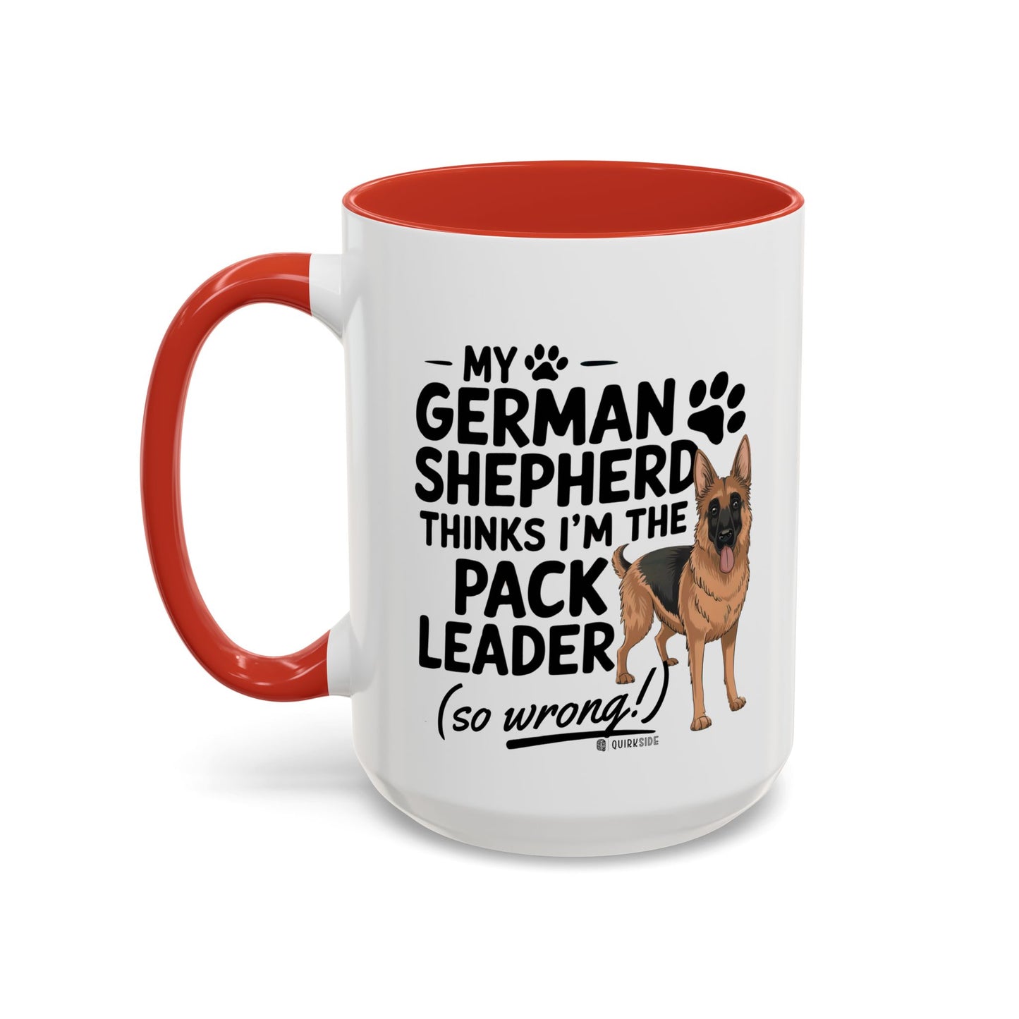 Funny German Shepherd Coffee Mug, Dog Lover Gift, Pet Owner Mug, Pack Leader Humor, 11oz, 15oz