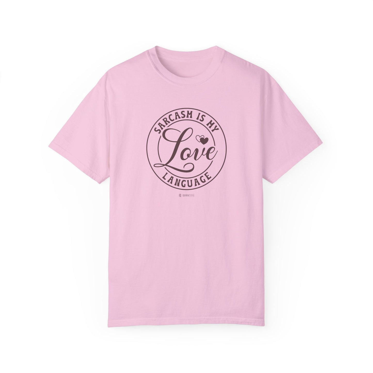 Funny Unisex Garment-Dyed T-shirt, Premium Sarcastic Tee, Humorous Adult Joke Top, Novelty Graphic Tee - Quirkside Creations