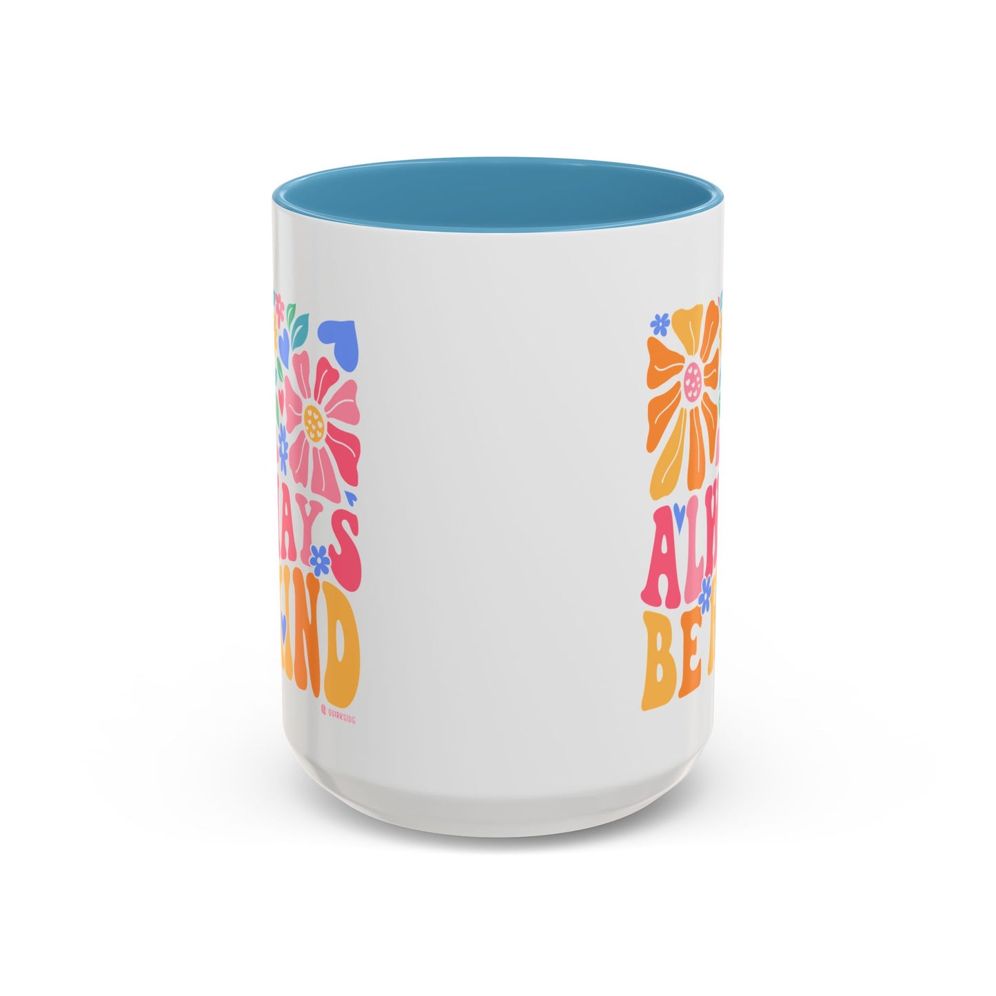 Always Be Kind Floral Accent Coffee Mug, Inspirational Cup for Friends, Gift for Birthday, Encouragement, Home Decor, Self-Care