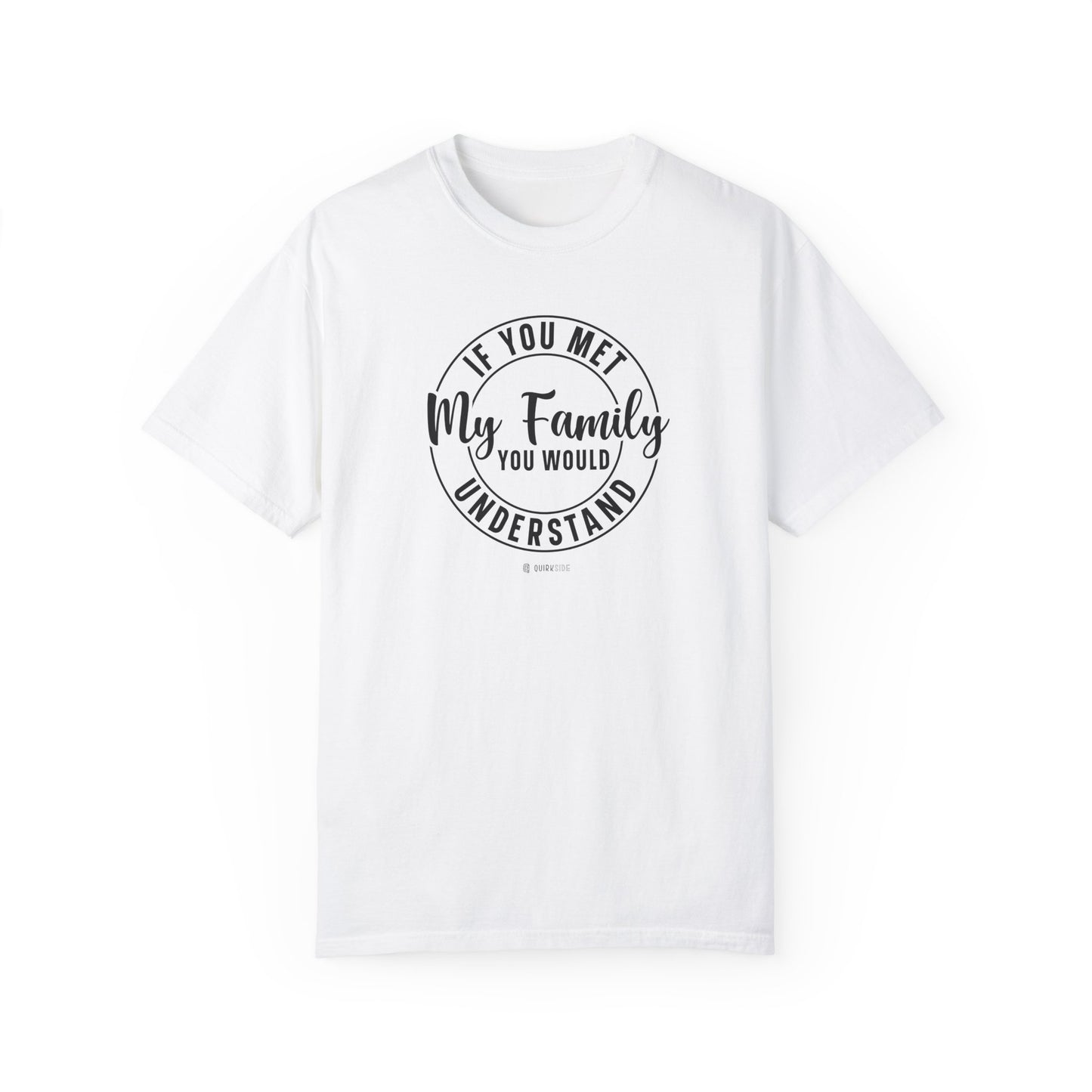 Funny Family Traits Unisex T-shirt, Humorous Cotton Tee, Gift for Him or Her, Casual Top, Comical Graphic Shirt - Quirkside Creations
