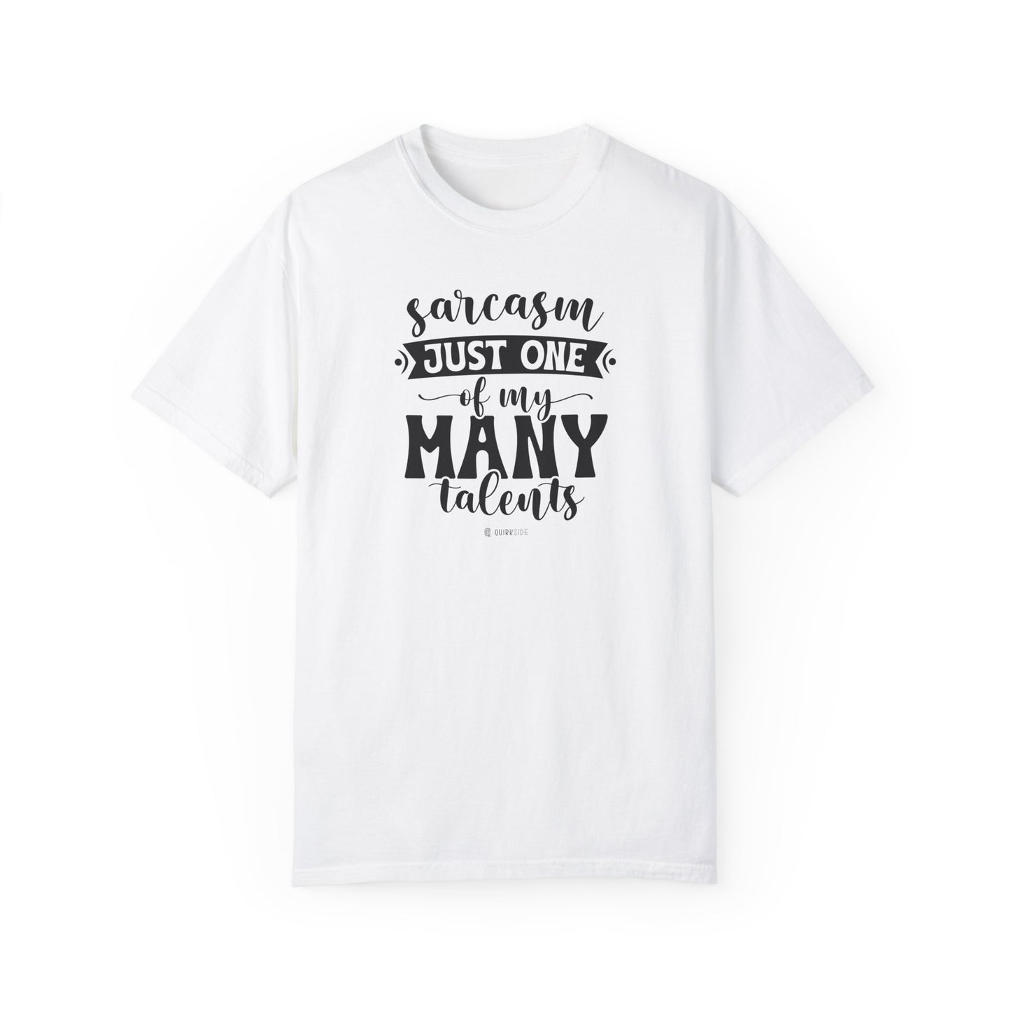 Funny Unisex Garment-Dyed T-shirt, Premium Sarcastic Tee, Humorous Adult Joke Top, Novelty Graphic Tee - Quirkside Creations