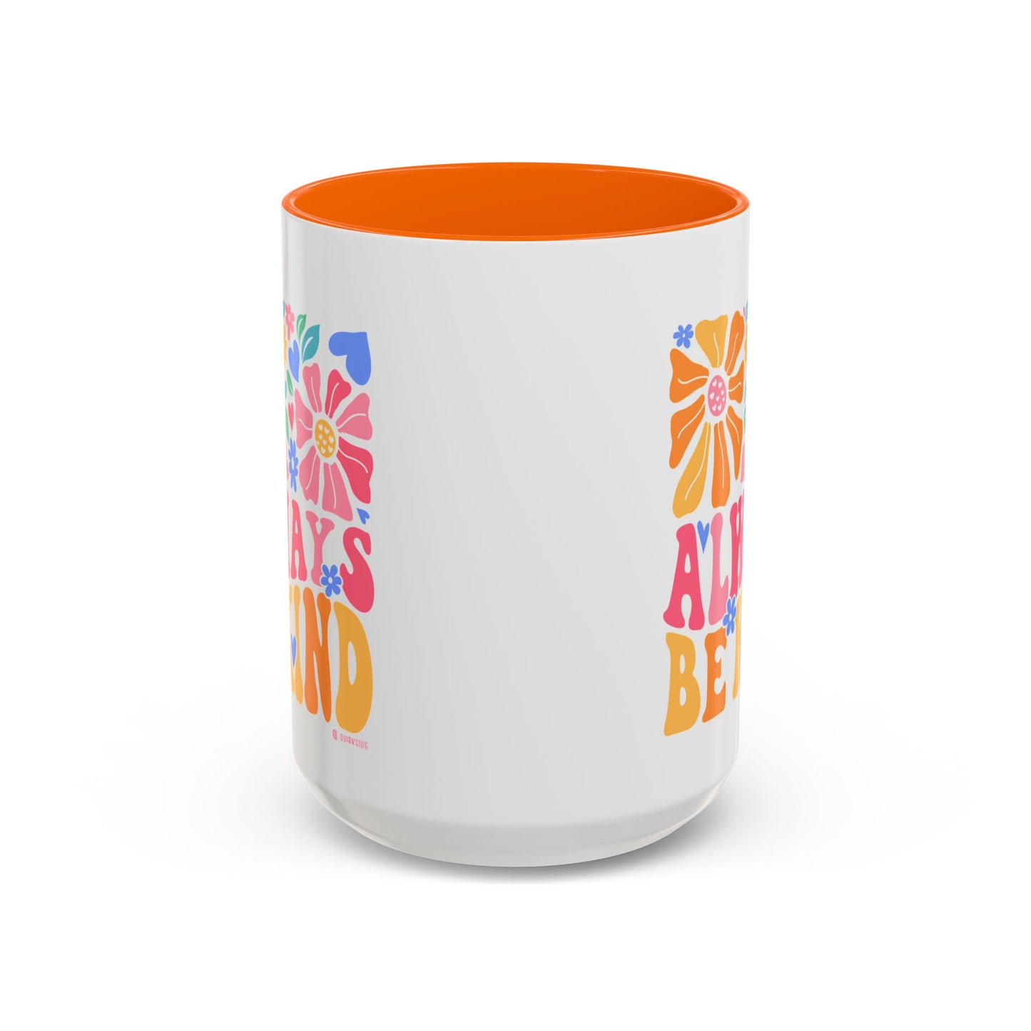 Always Be Kind Floral Accent Coffee Mug, Inspirational Cup for Friends, Gift for Birthday, Encouragement, Home Decor, Self-Care