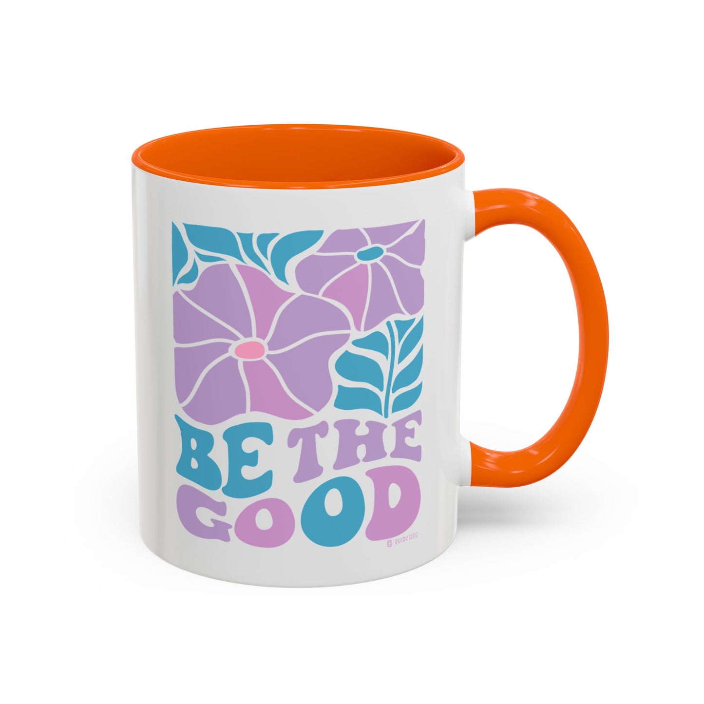 Accent Coffee Mug | 'Be the Good' Floral Design | Inspirational Mug, Gift for Her, Office Mug, Coffee Lover Gift, Home Decor