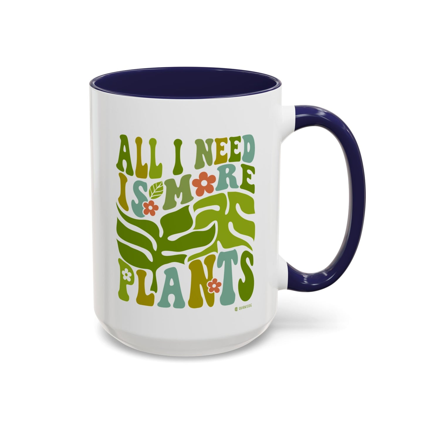 Botanical Coffee Mug - All I Need is More Plants, Plant Lover Gift, Home Decor, Gardening Mug, Eco-Friendly Coffee Cup