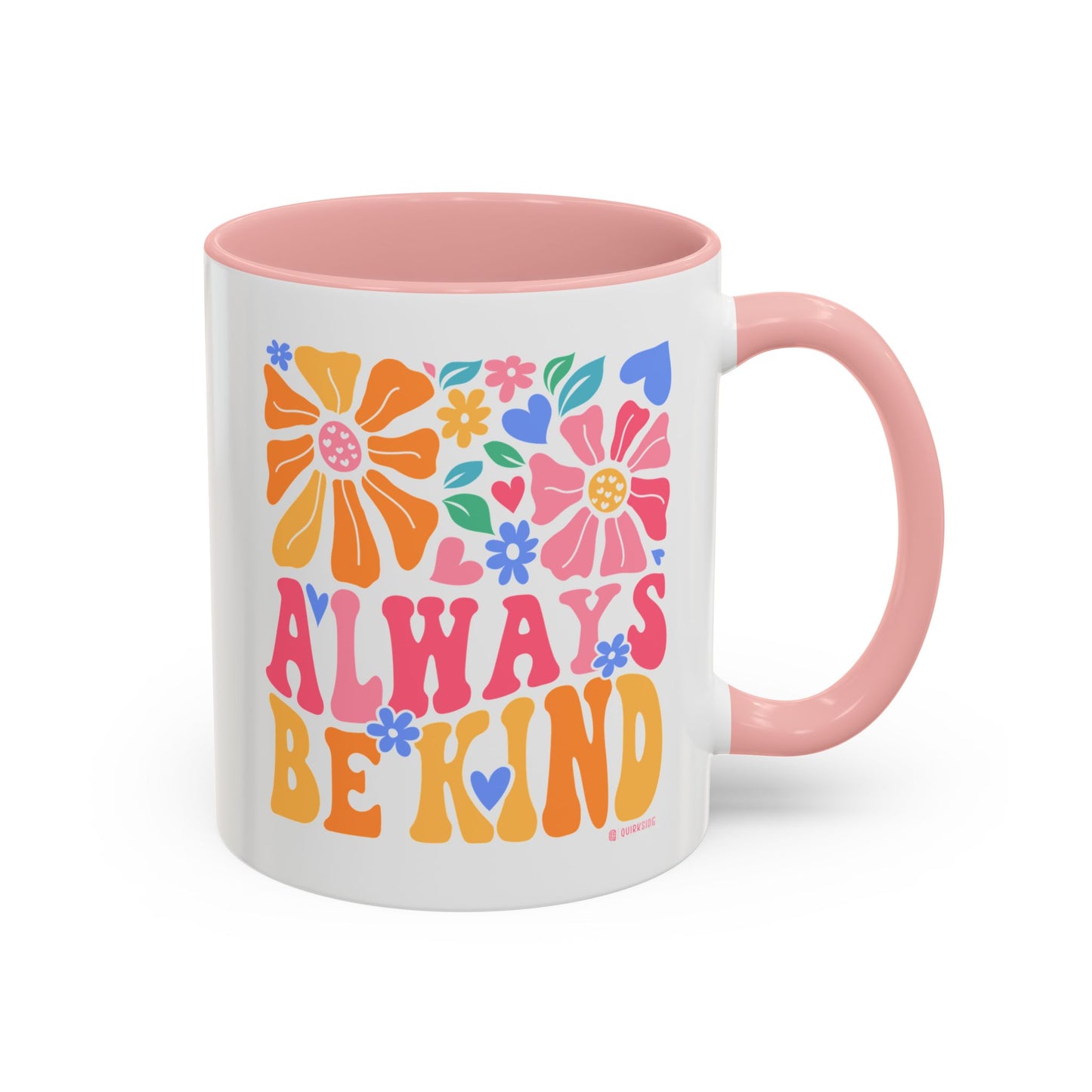 Always Be Kind Floral Accent Coffee Mug, Inspirational Cup for Friends, Gift for Birthday, Encouragement, Home Decor, Self-Care
