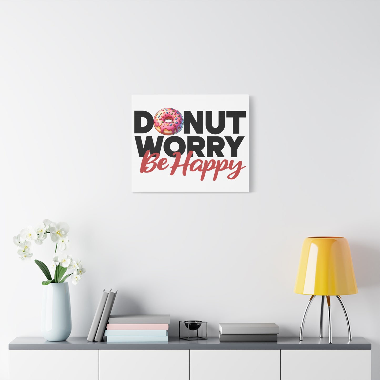 Donut Worry Be Happy Canvas Wall Art, Fun Home Decor, Gift for Foodies, Motivational Wall Art, Quirky Kitchen Decor