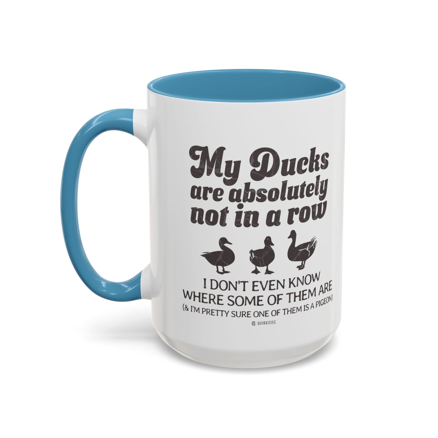 Humorous Accent Coffee Mug, Gift for Duck Lovers, Quirky Coffee Cup for Home or Office, Fun Mug for Birthdays, Funny Office Gift