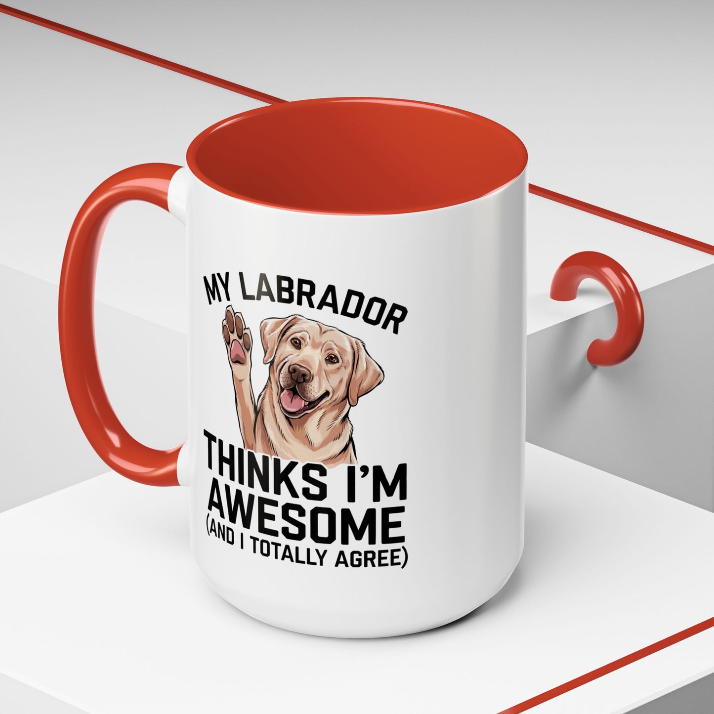 Labrador Coffee Mug – My Labrador Thinks I'm Awesome (Unique Gift for Dog Lovers, Pet Owners, Fun Coffee Cup)