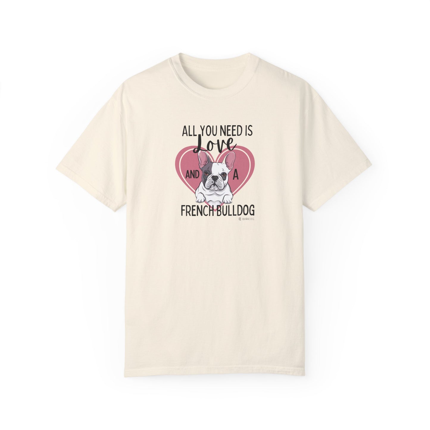 French Bulldog Lover Unisex Garment-Dyed T-shirt, Dog Parent Tee, Cute Bulldog Shirt, Pet Lover Top, Animal Graphic Tee