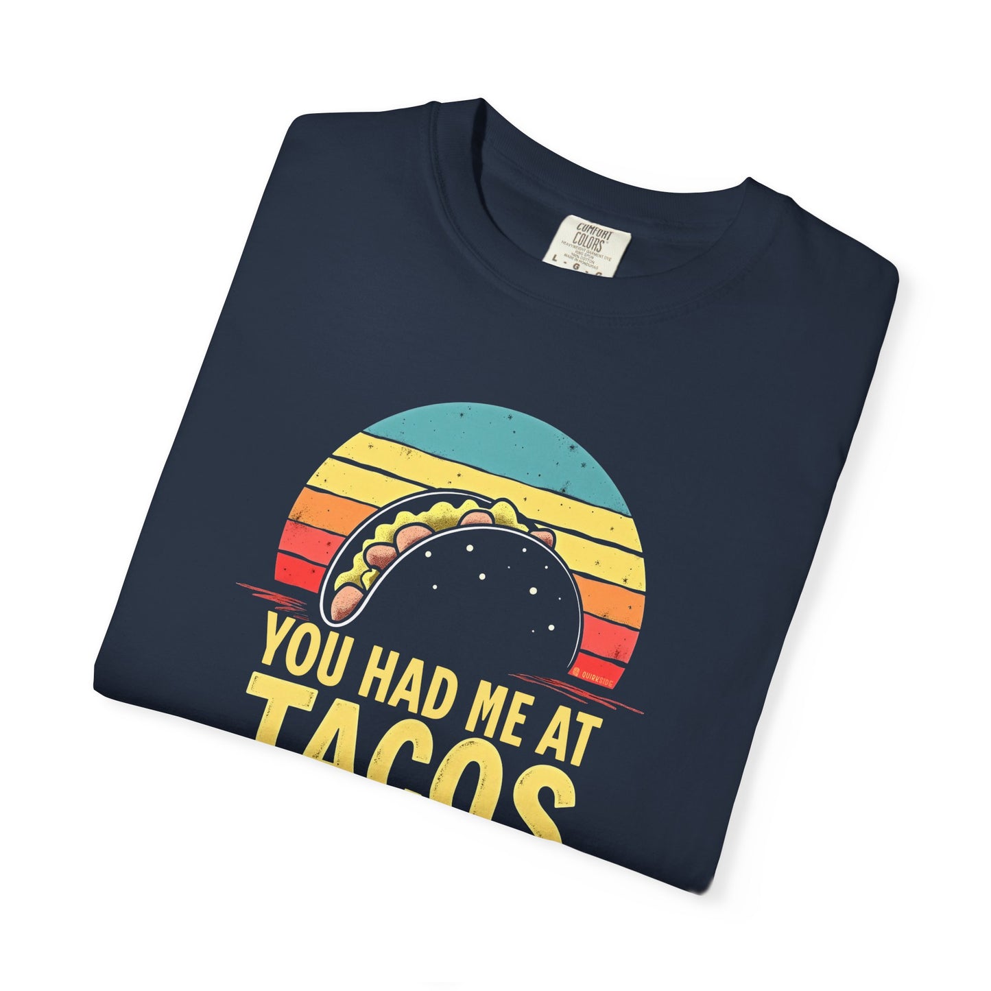 Taco Lover T-Shirt, Funny Food Tee, You had me at Tacos Shirt, Unisex Graphic Top, Foodie Gift