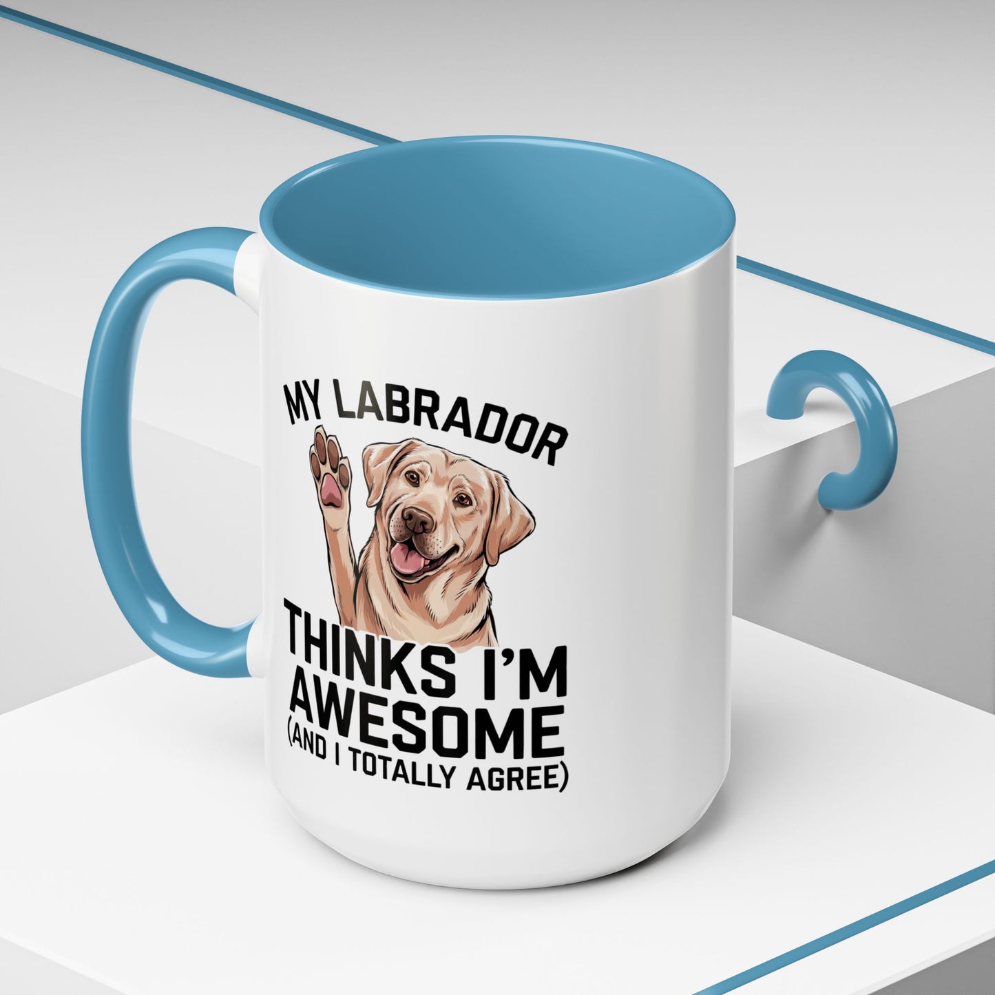 Labrador Coffee Mug – My Labrador Thinks I'm Awesome (Unique Gift for Dog Lovers, Pet Owners, Fun Coffee Cup)